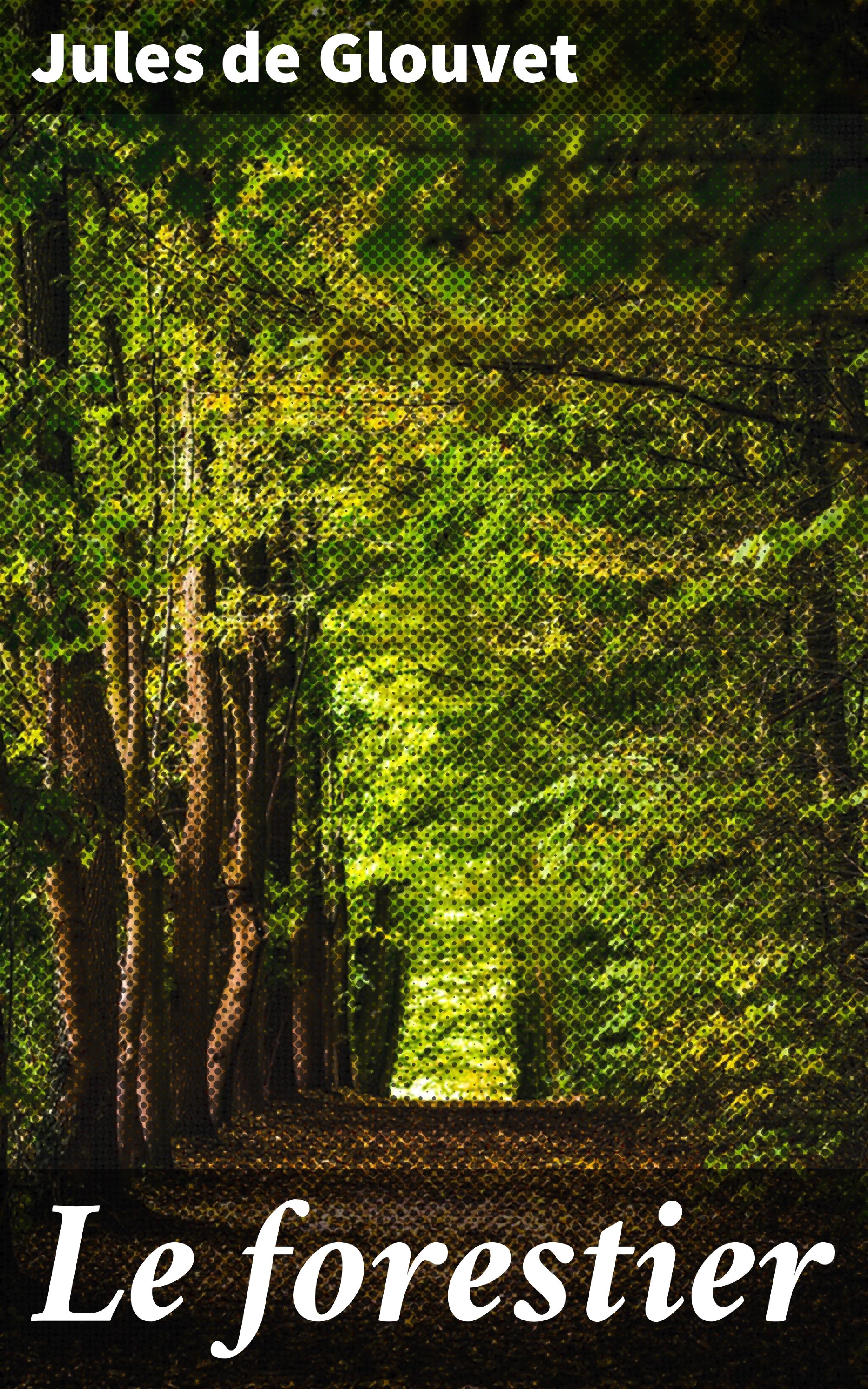 Обложка книги «Le forestier»