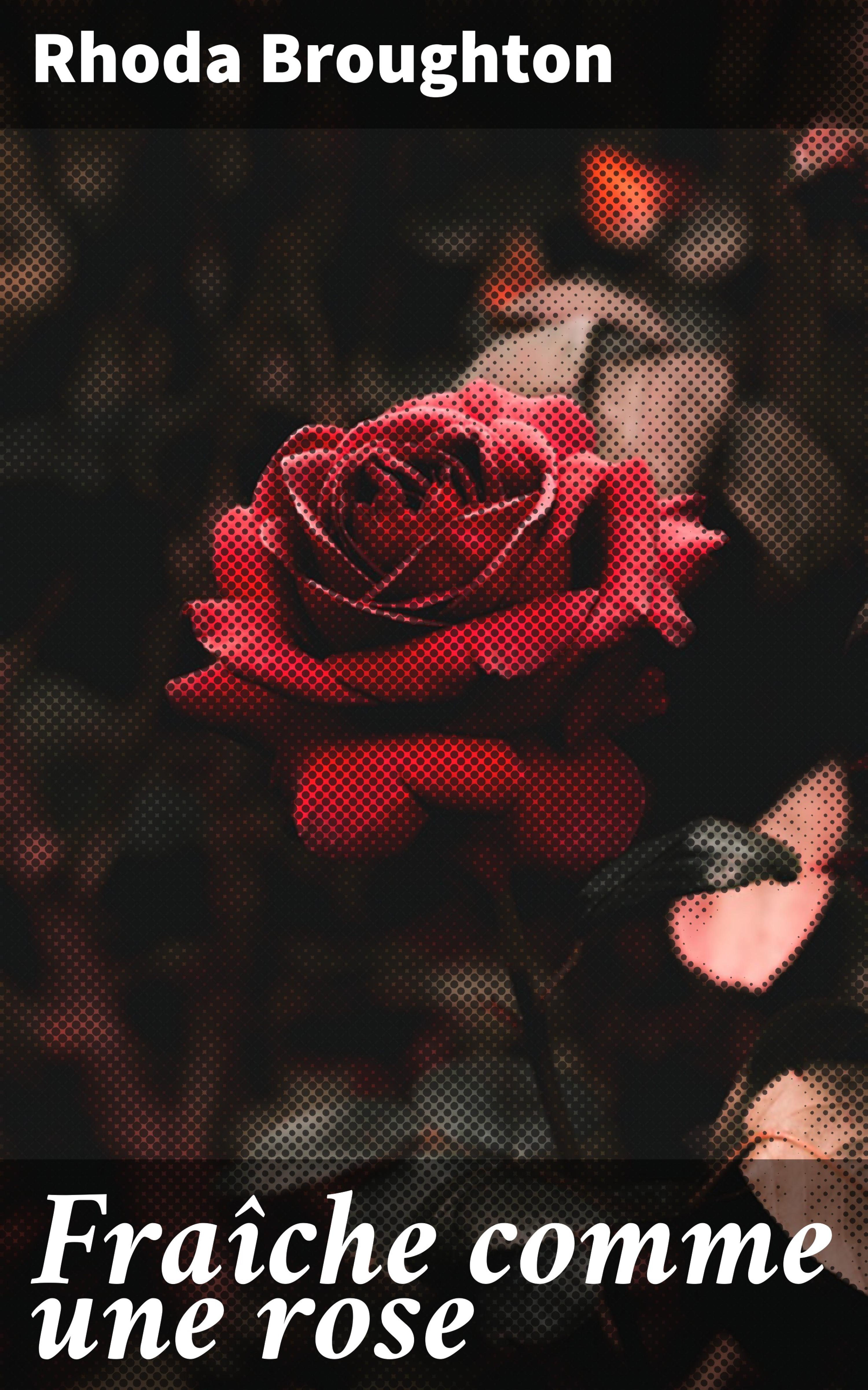 Обложка книги «Fraîche comme une rose»
