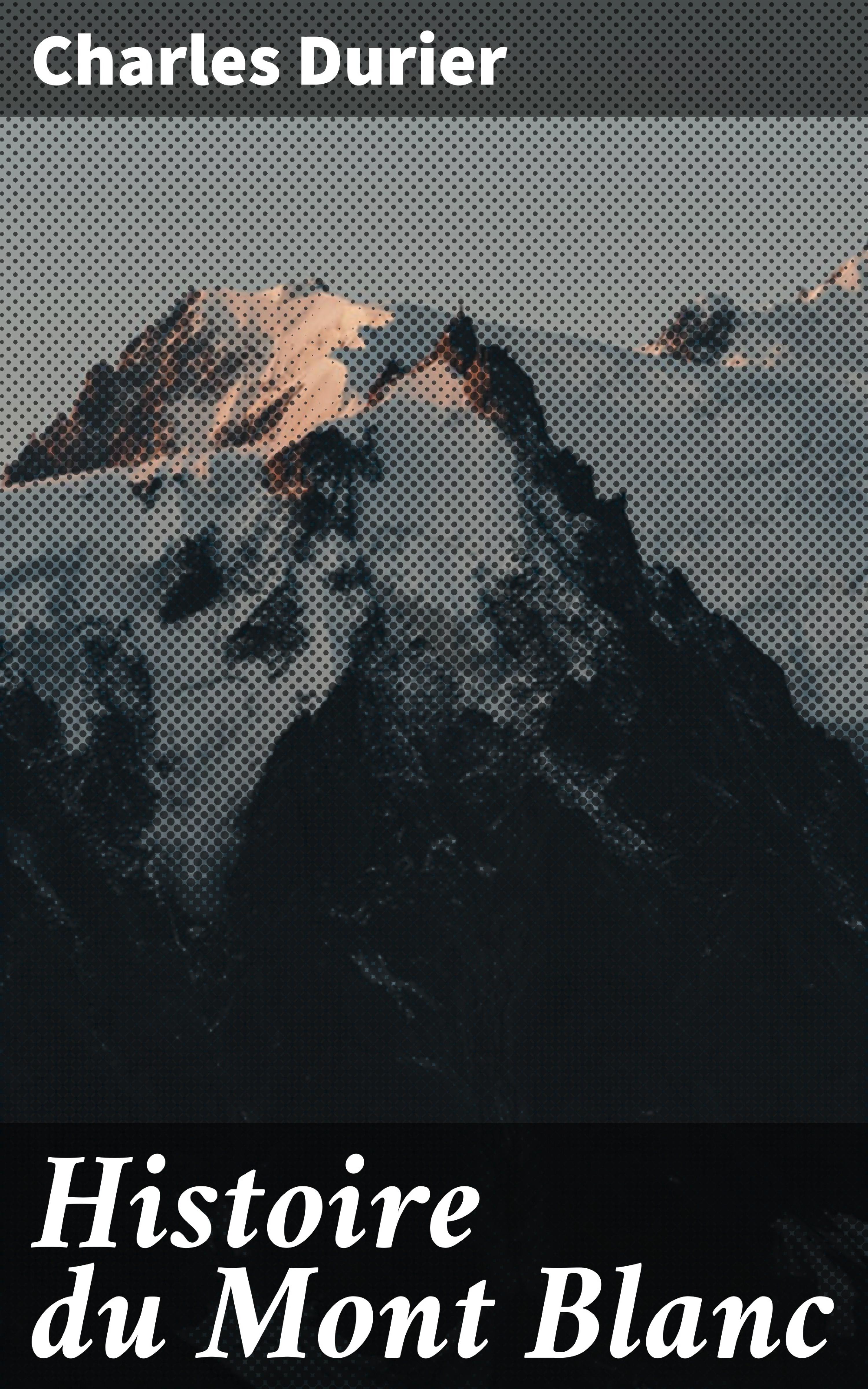 Обложка книги «Histoire du Mont Blanc»
