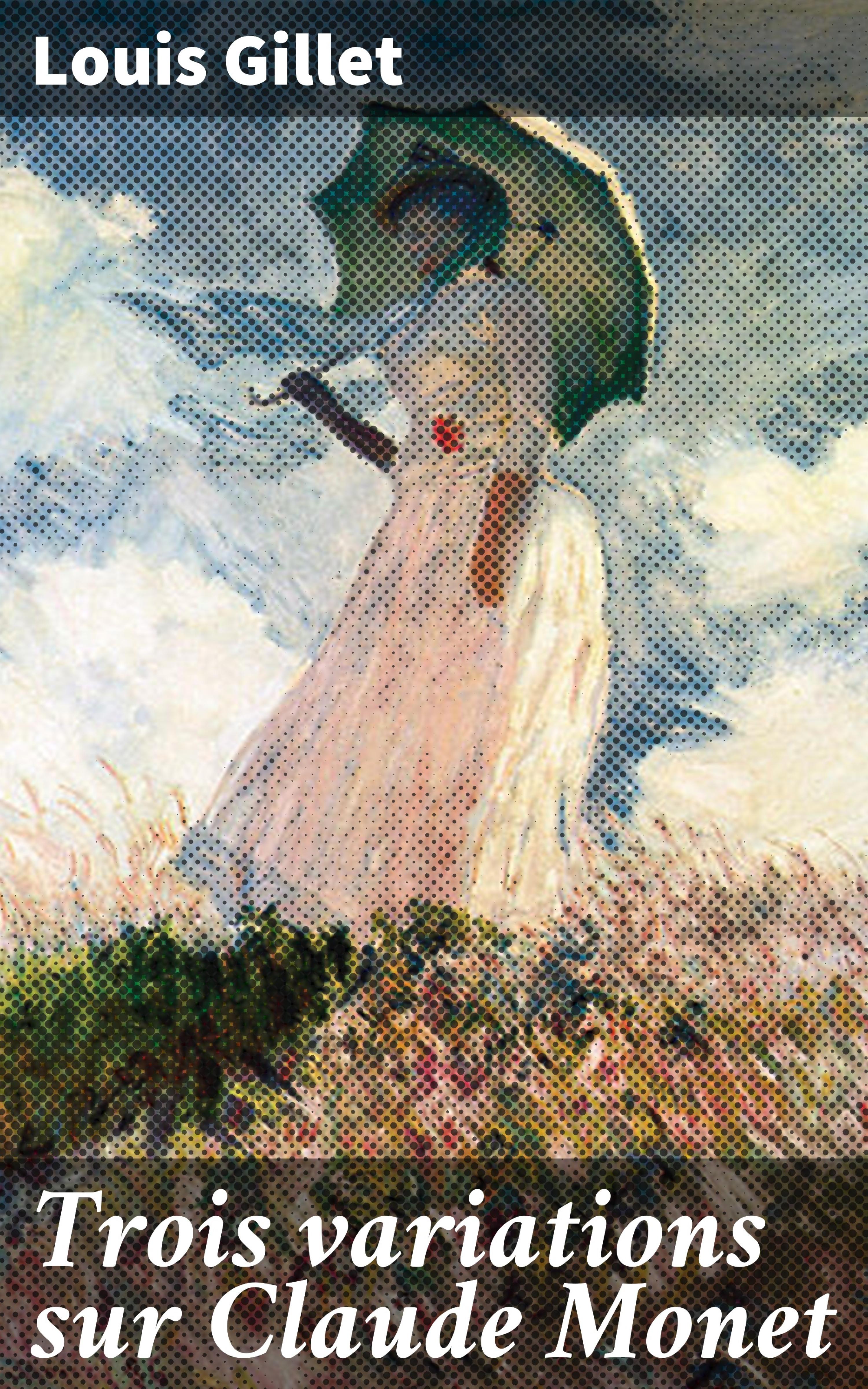 Обложка книги «Trois variations sur Claude Monet»