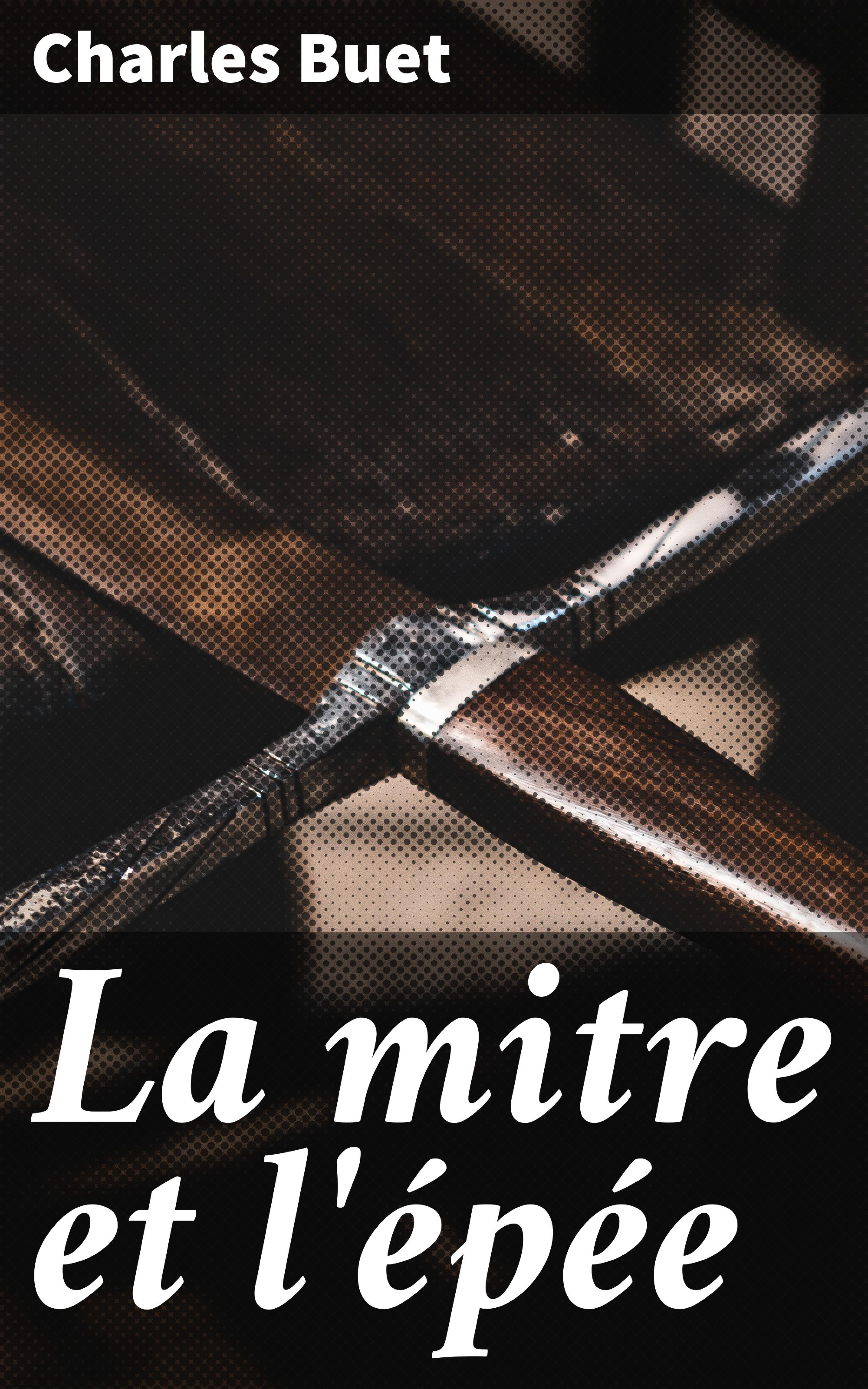 Обложка книги «La mitre et l'épée»