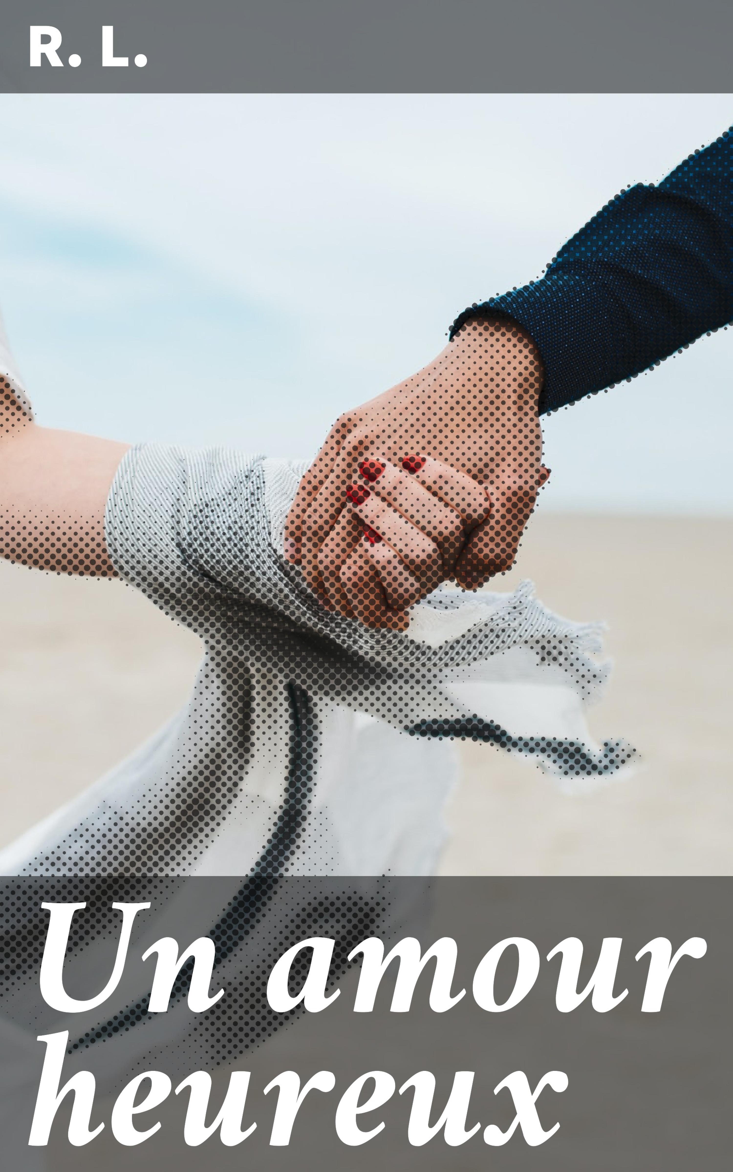 Обложка книги «Un amour heureux»