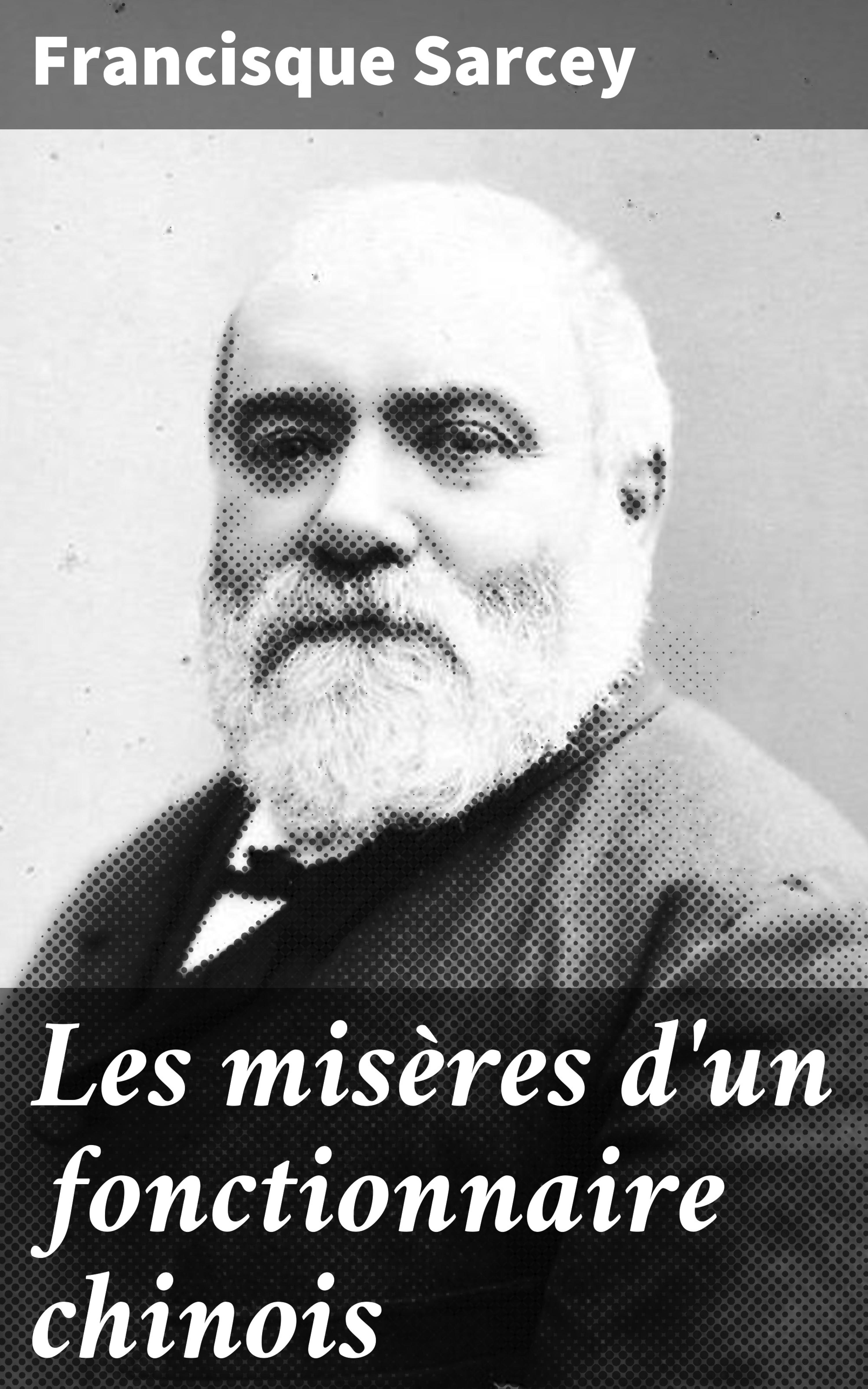 Обложка книги «Les misères d'un fonctionnaire chinois»