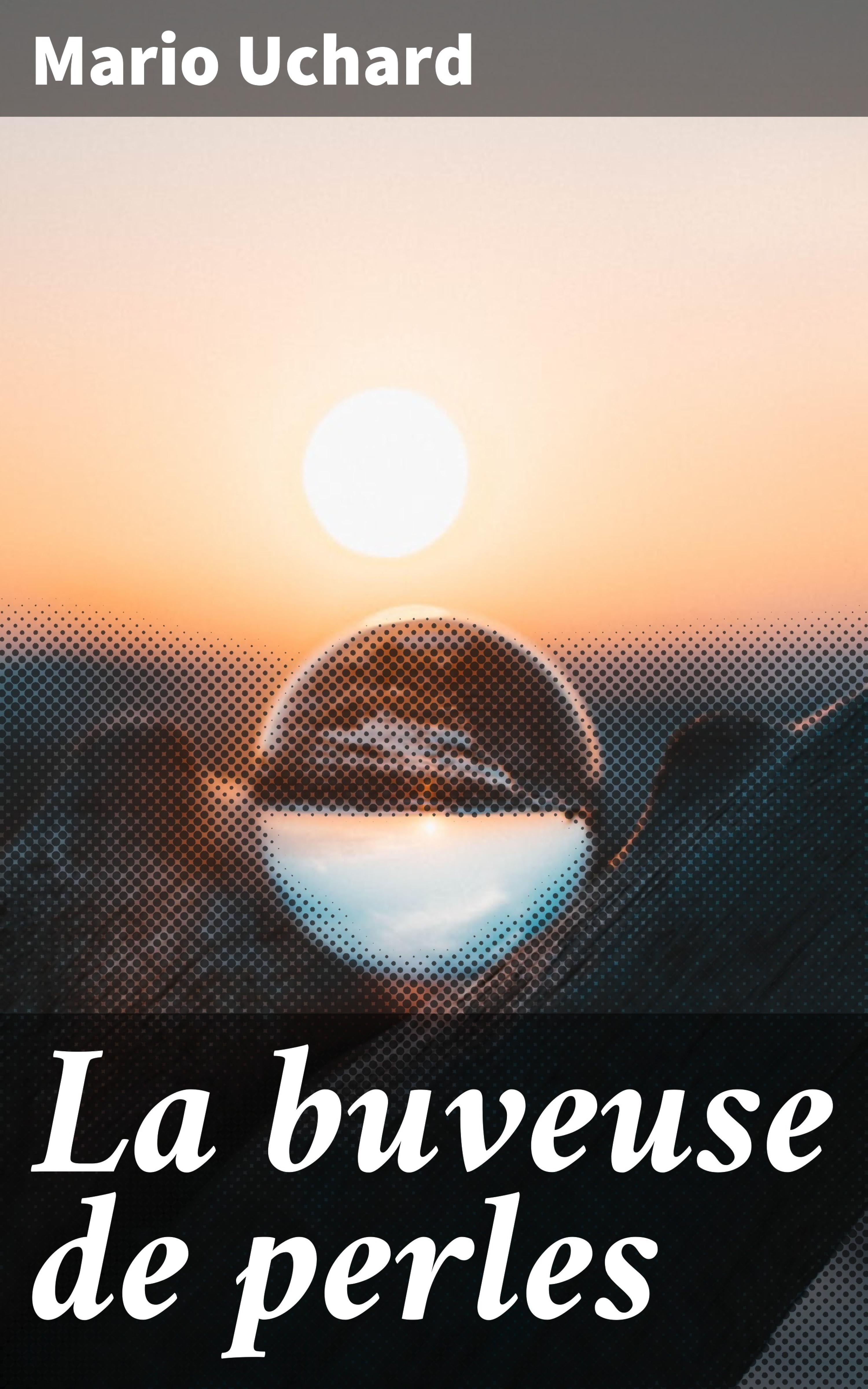 Обложка книги «La buveuse de perles»