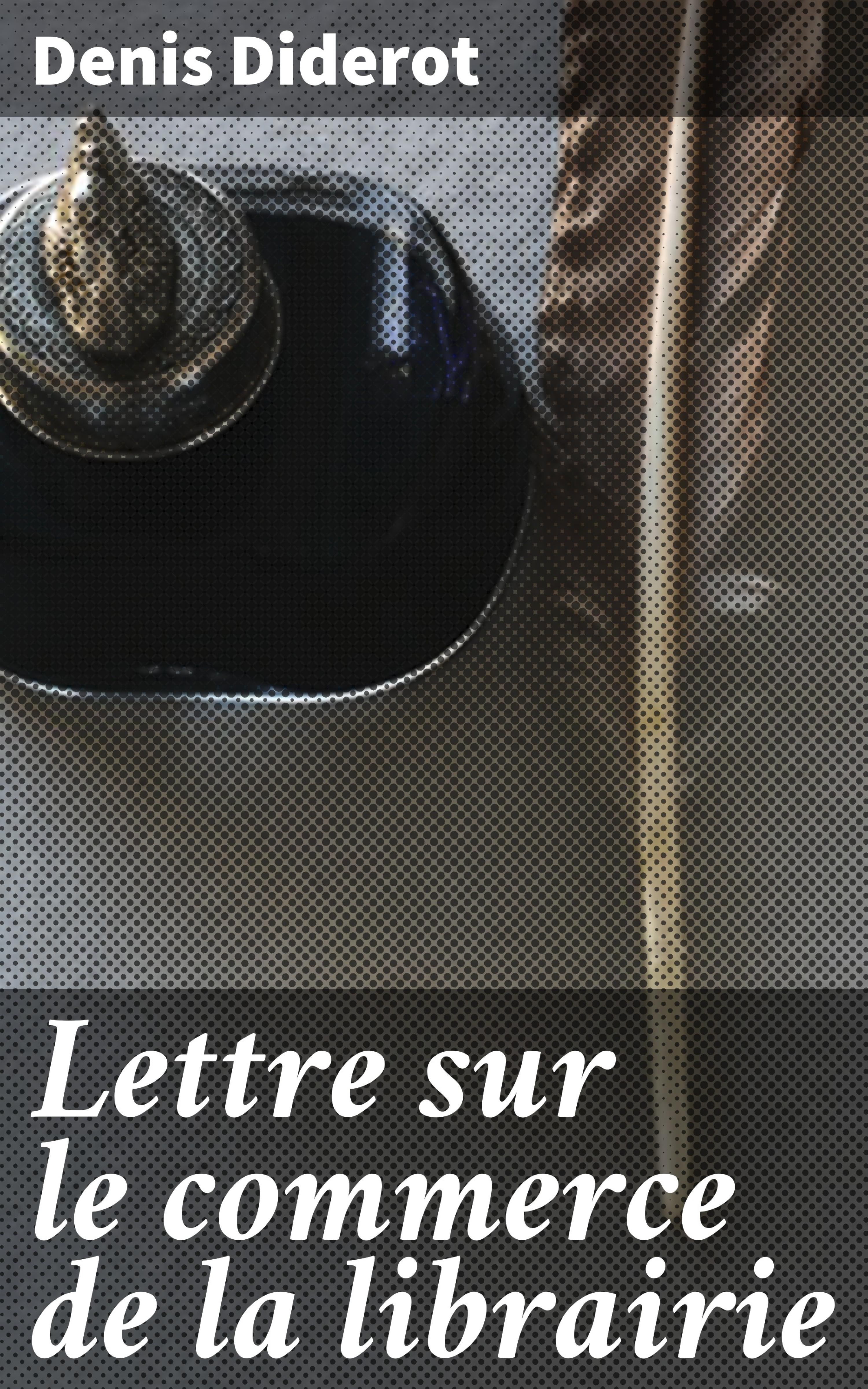 Обложка книги «Lettre sur le commerce de la librairie»