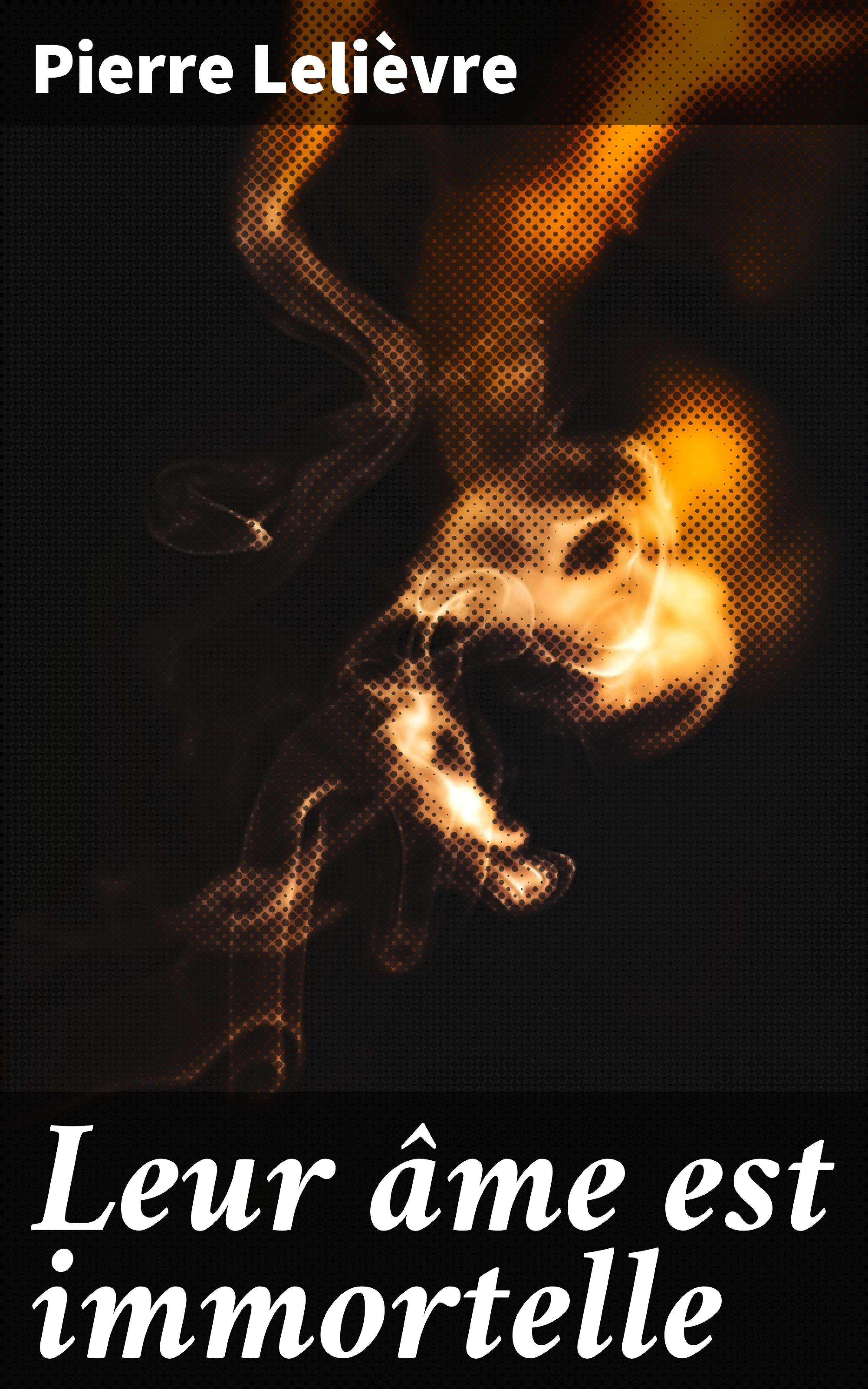 Обложка книги «Leur âme est immortelle»