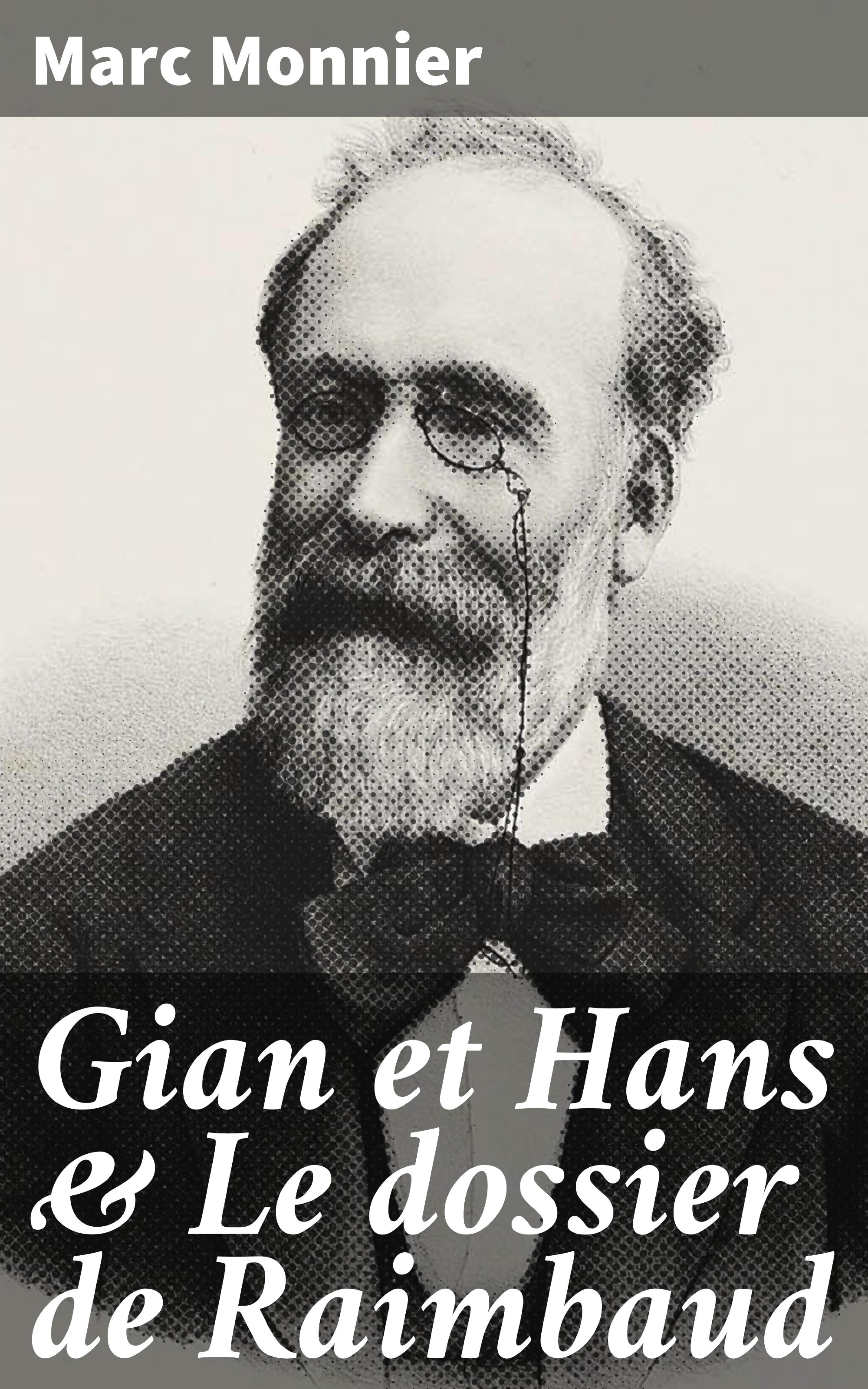 Обложка книги «Gian et Hans & Le dossier de Raimbaud»