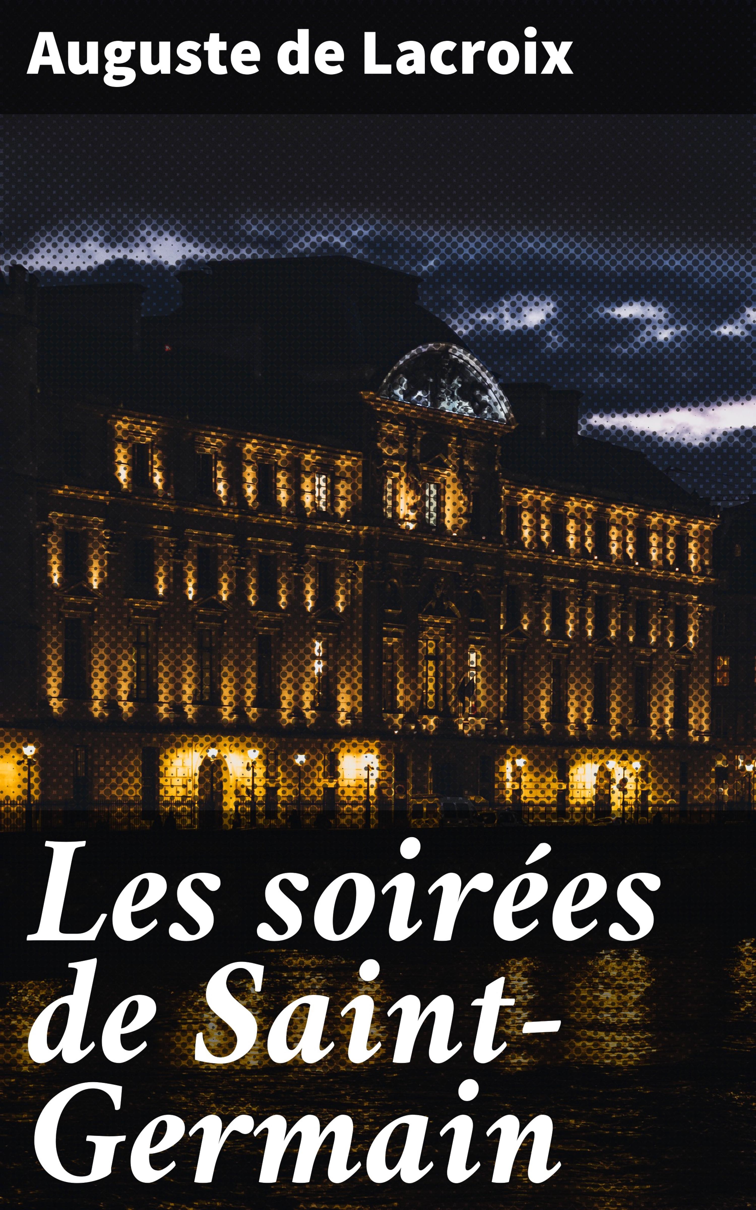Обложка книги «Les soirées de Saint-Germain»