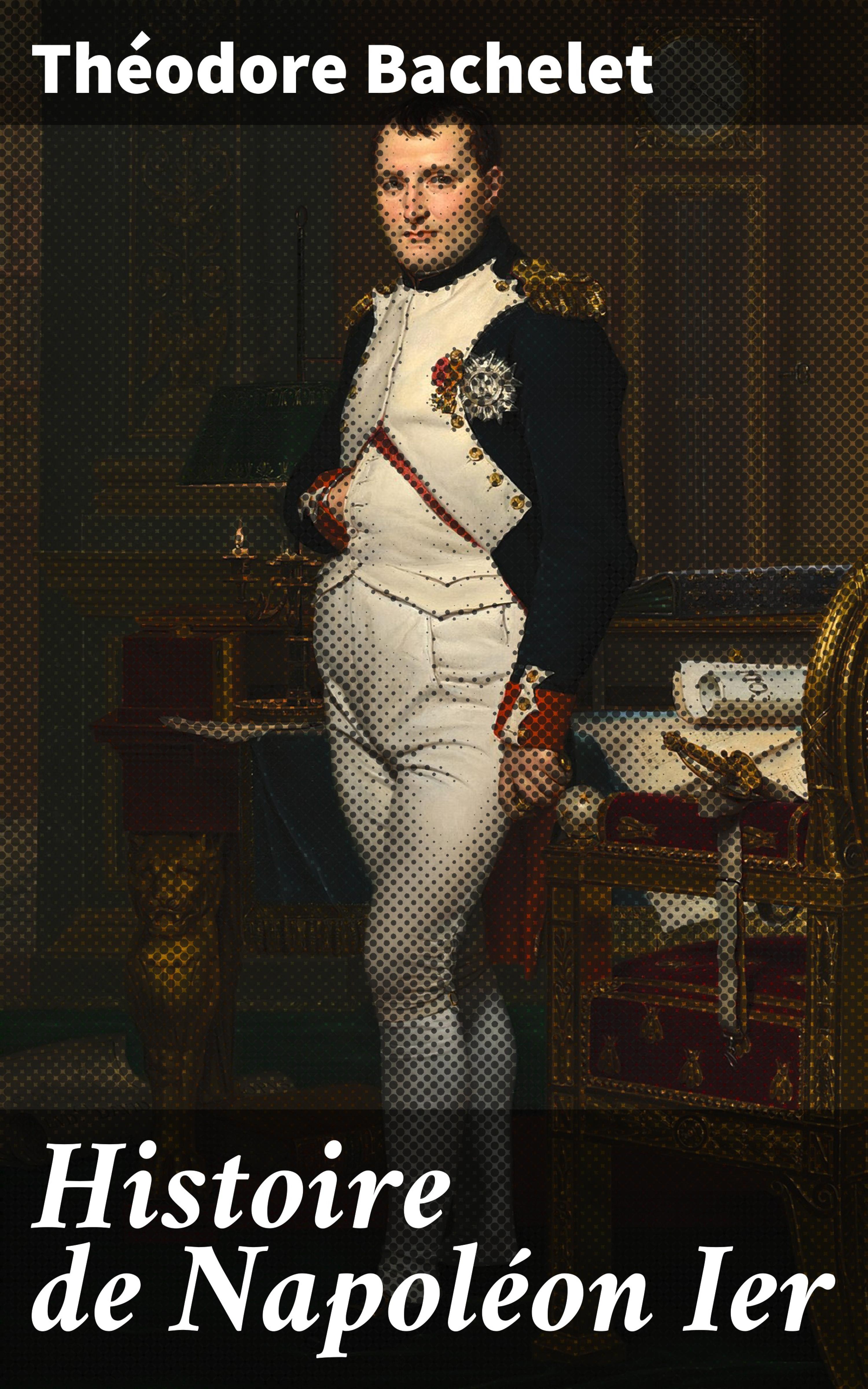Обложка книги «Histoire de Napoléon Ier»