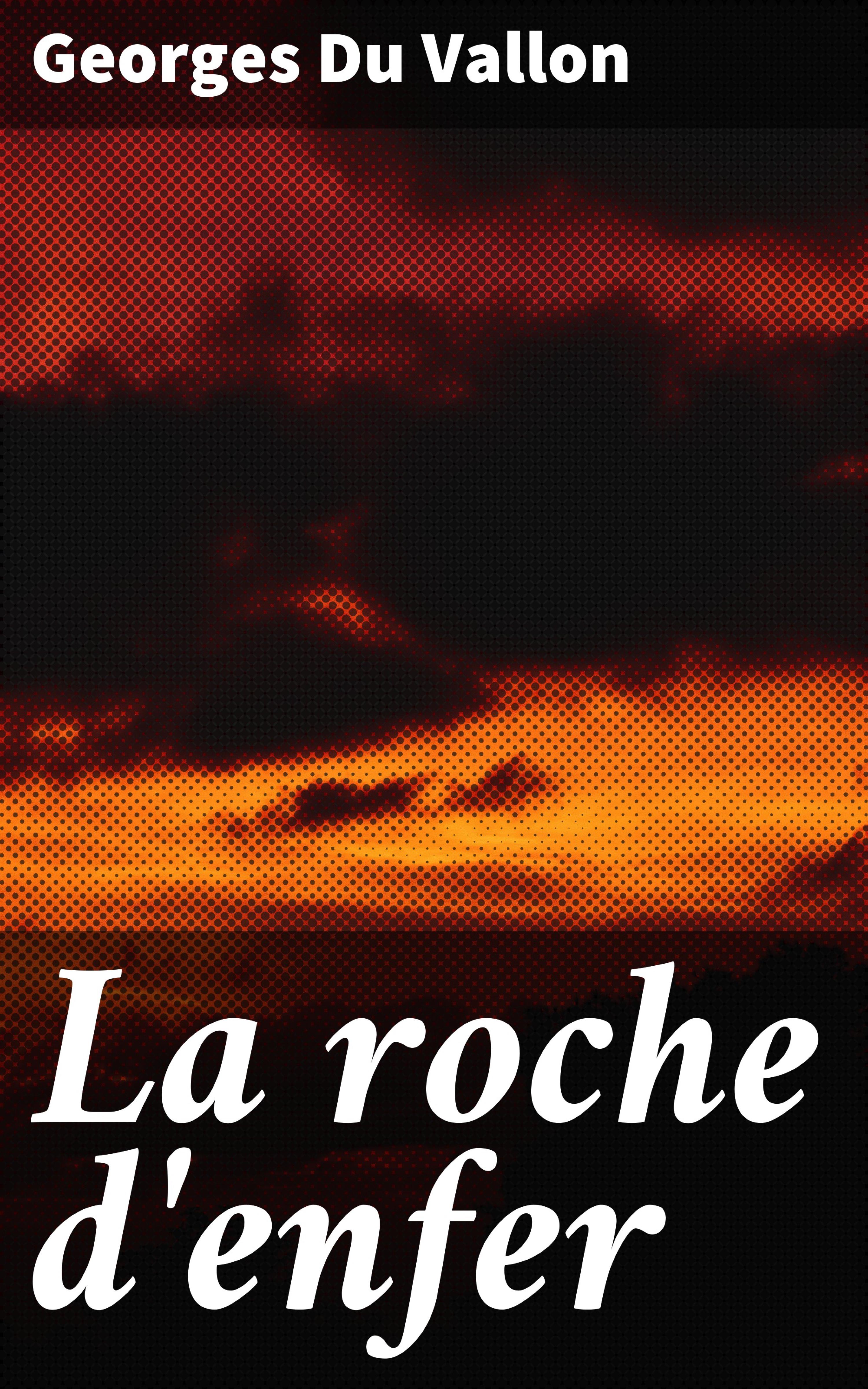 Обложка книги «La roche d'enfer»