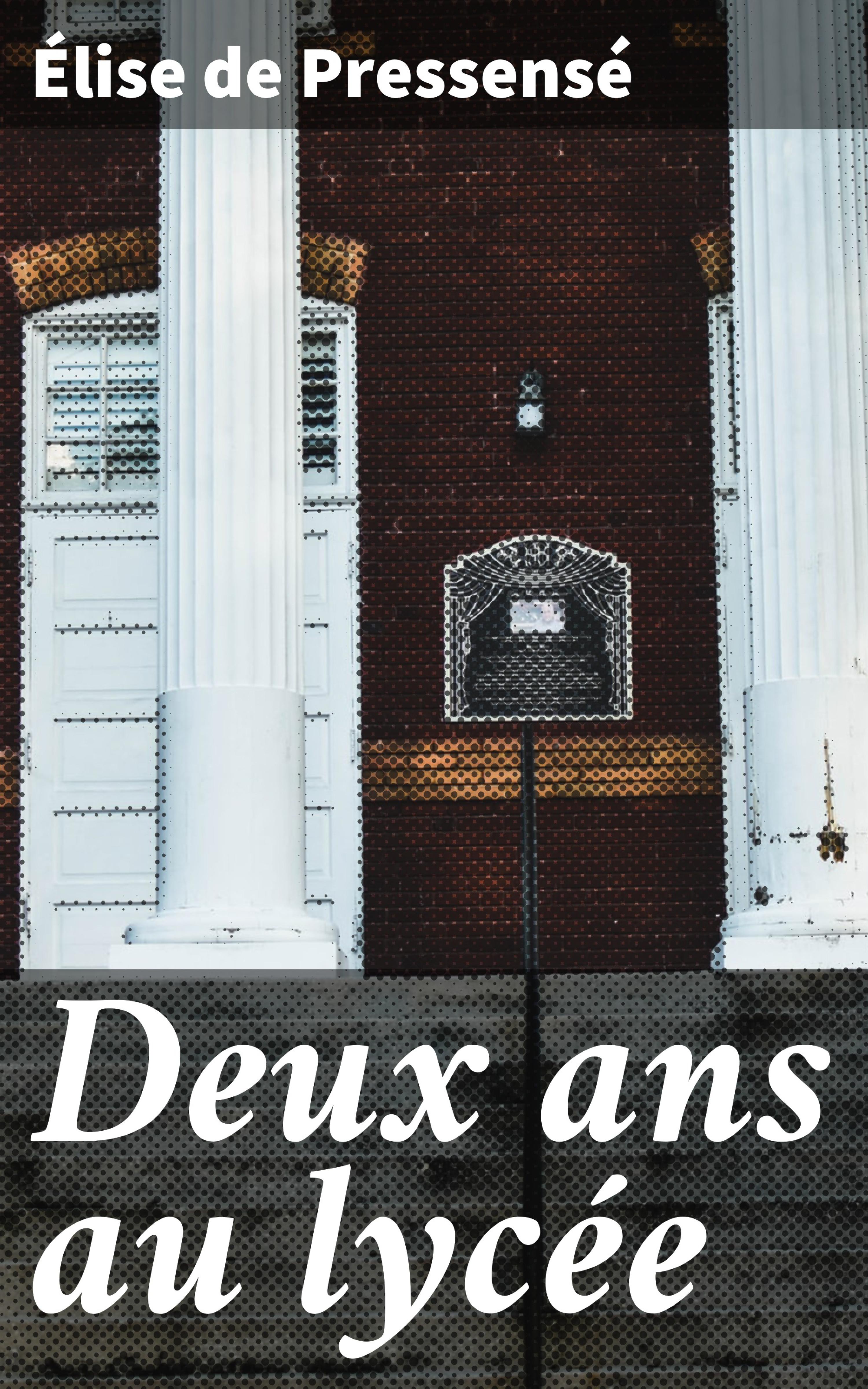 Обложка книги «Deux ans au lycée»