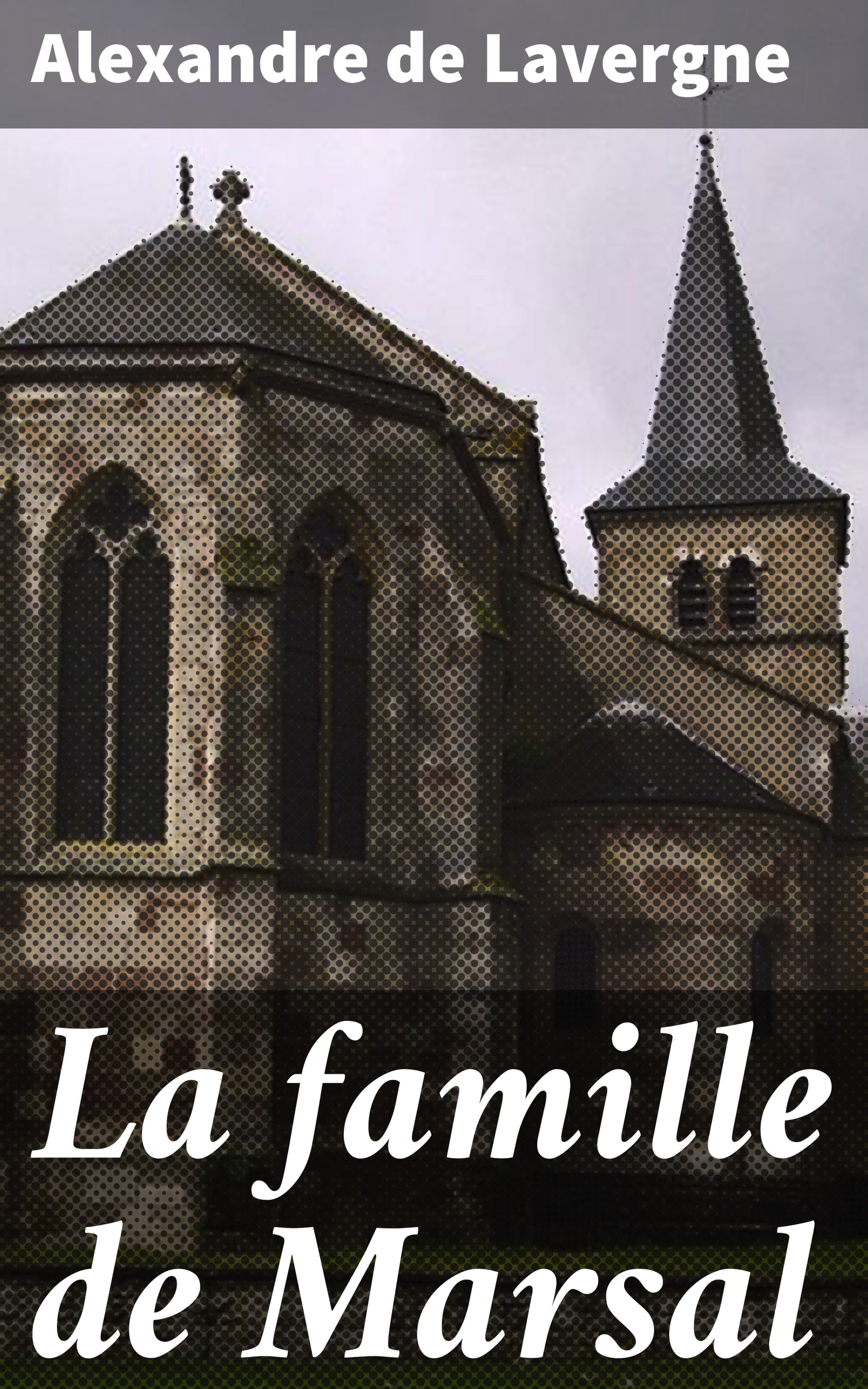 Обложка книги «La famille de Marsal»