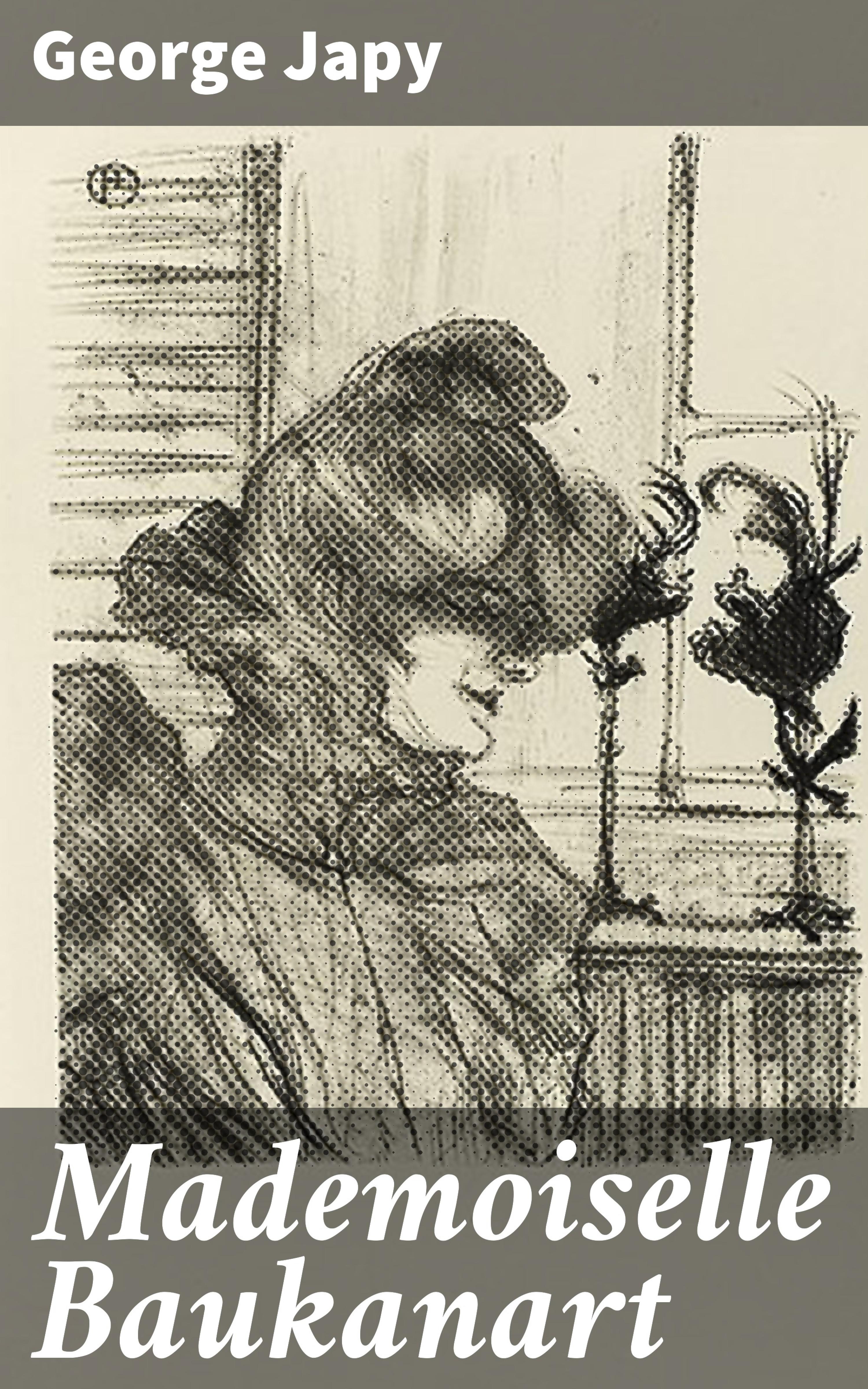 Обложка книги «Mademoiselle Baukanart»