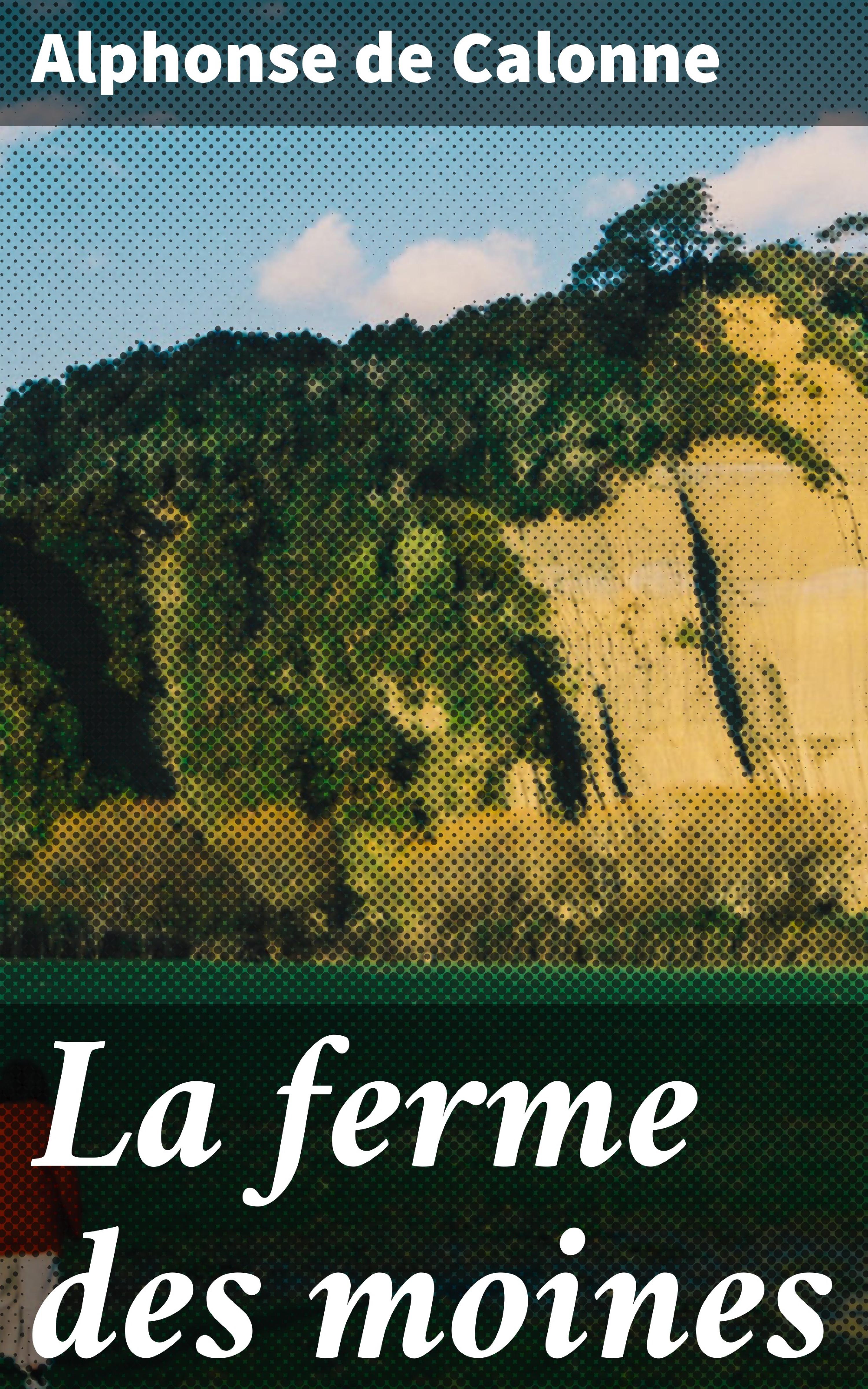 Обложка книги «La ferme des moines»