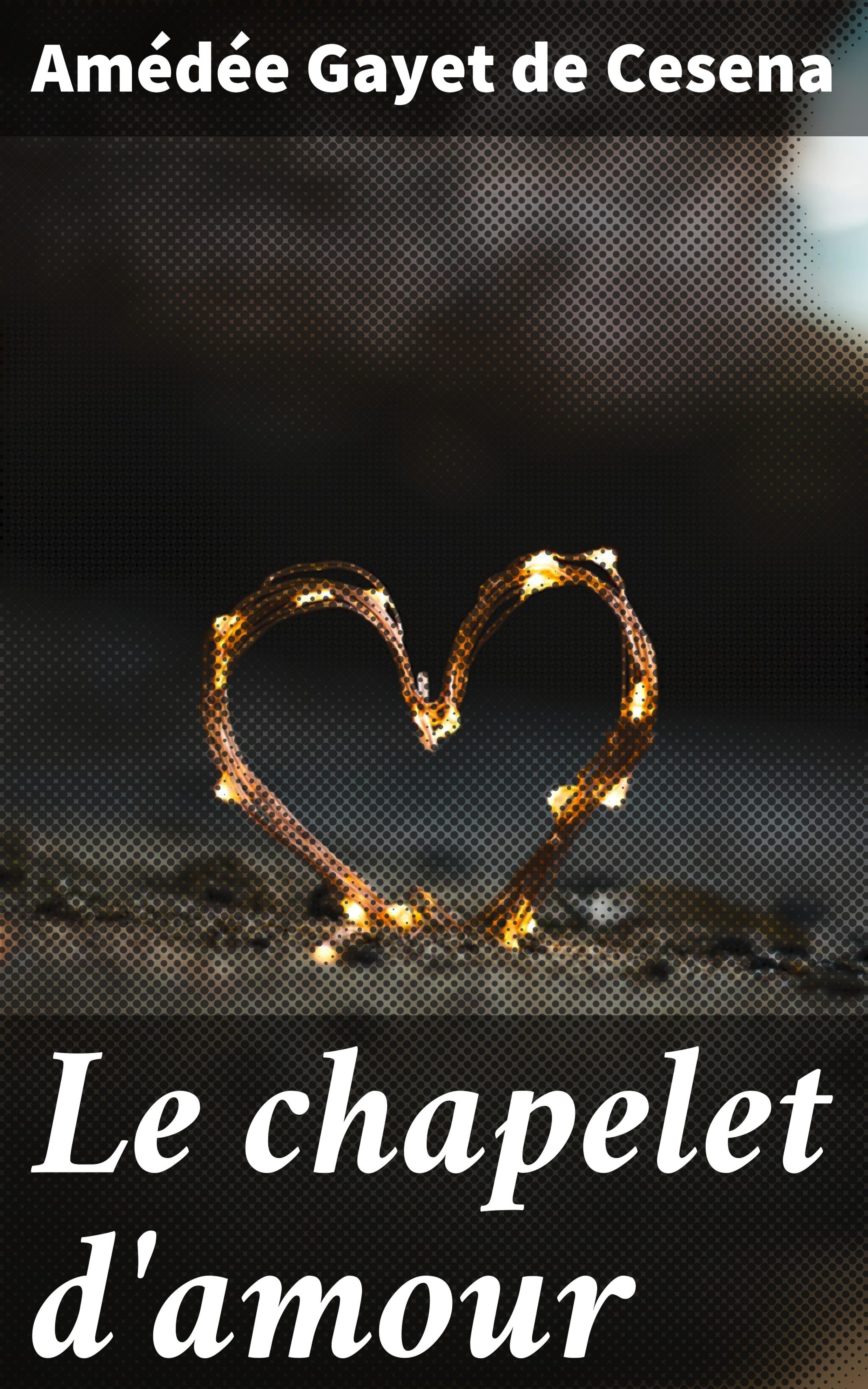 Обложка книги «Le chapelet d'amour»
