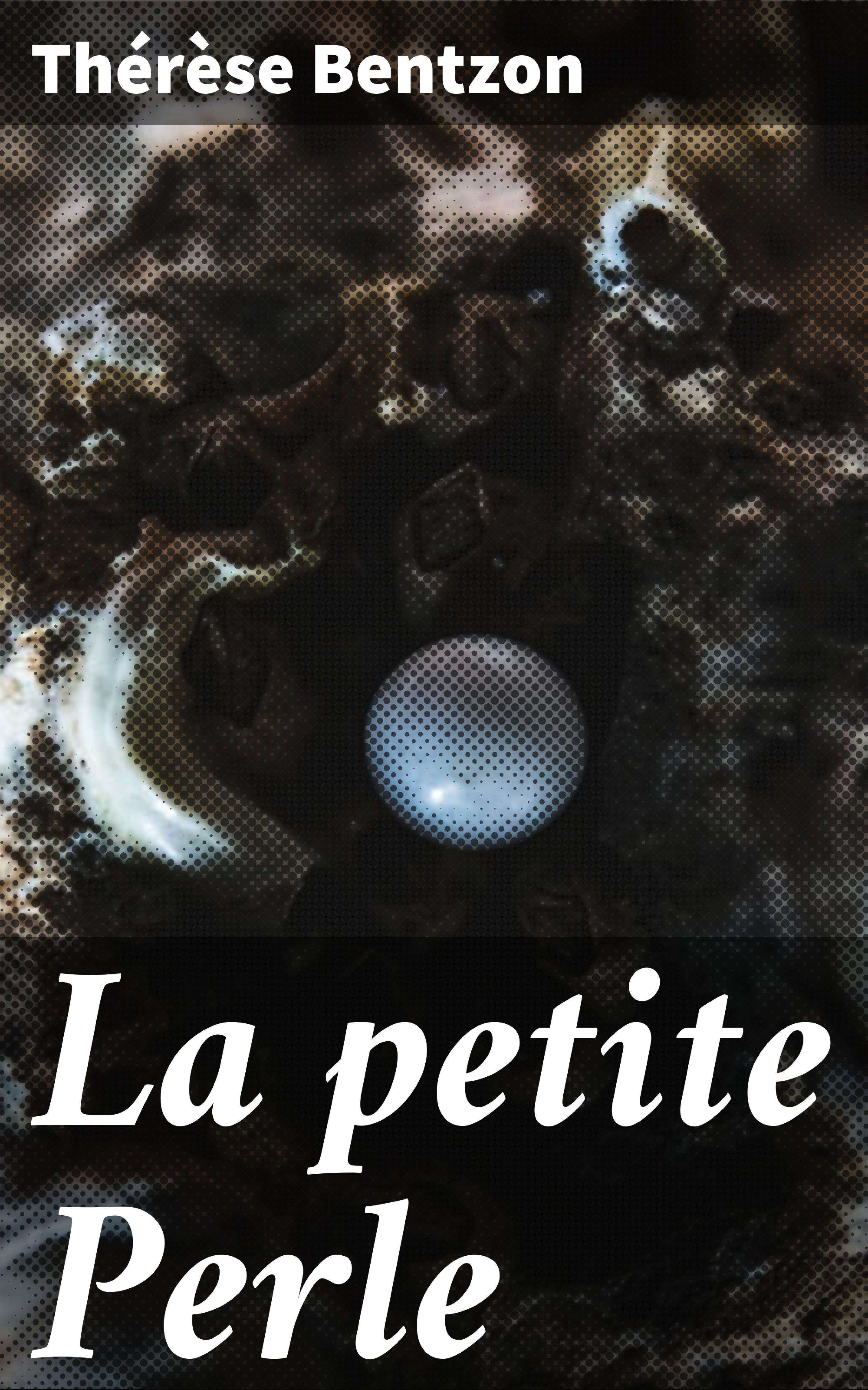 Обложка книги «La petite Perle»