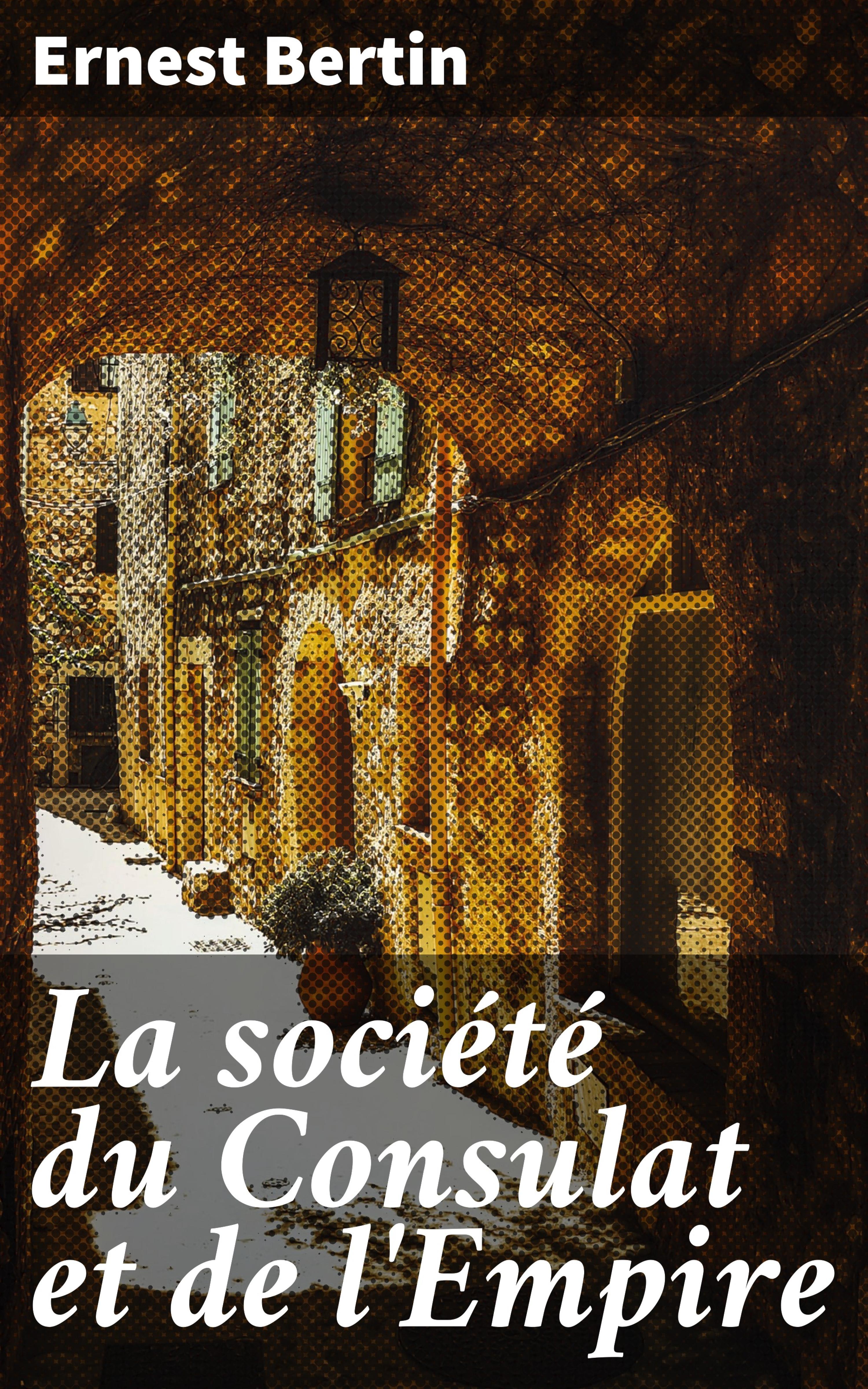 Обложка книги «La société du Consulat et de l'Empire»