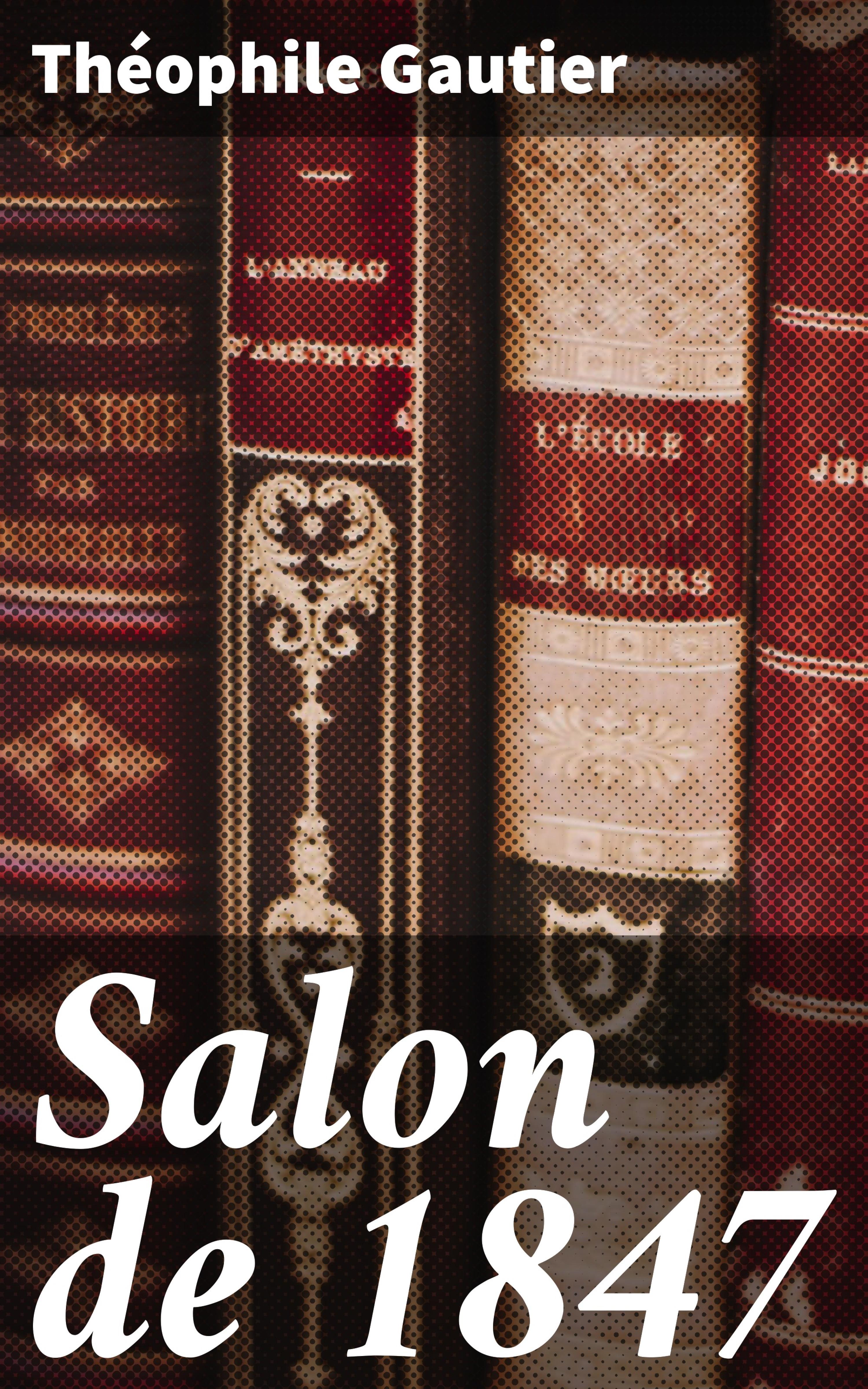 Обложка книги «Salon de 1847»