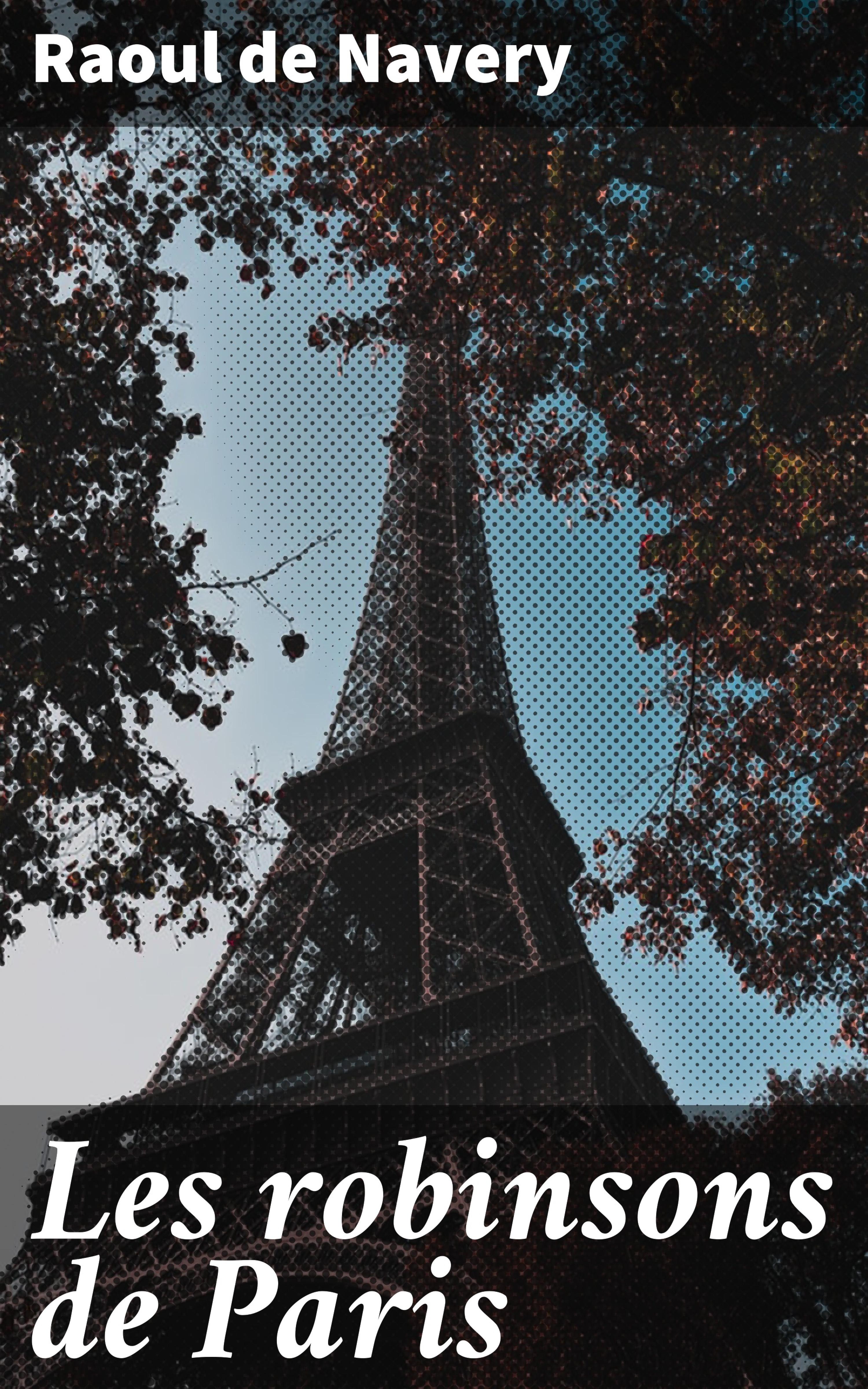 Обложка книги «Les robinsons de Paris»