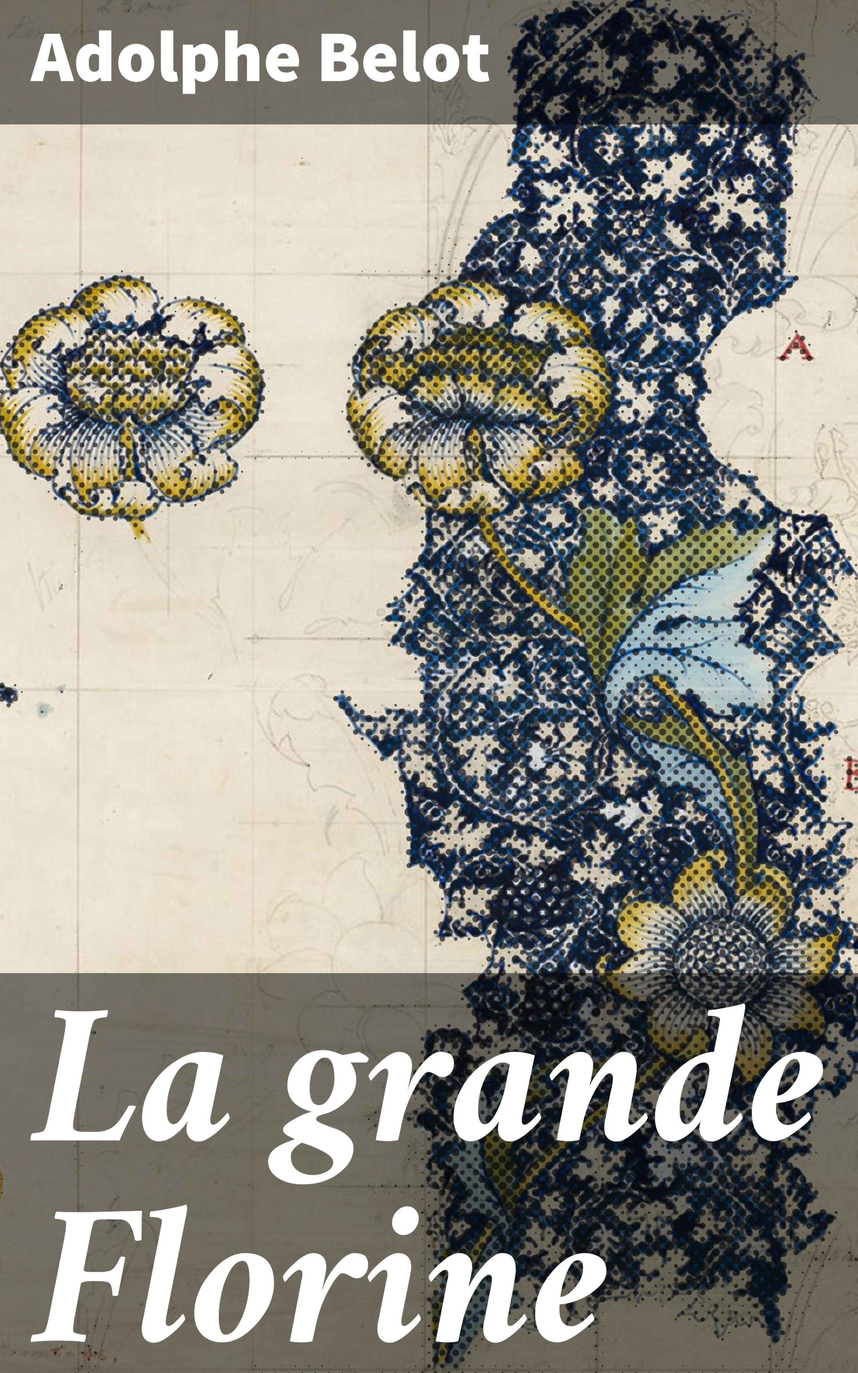 Обложка книги «La grande Florine»