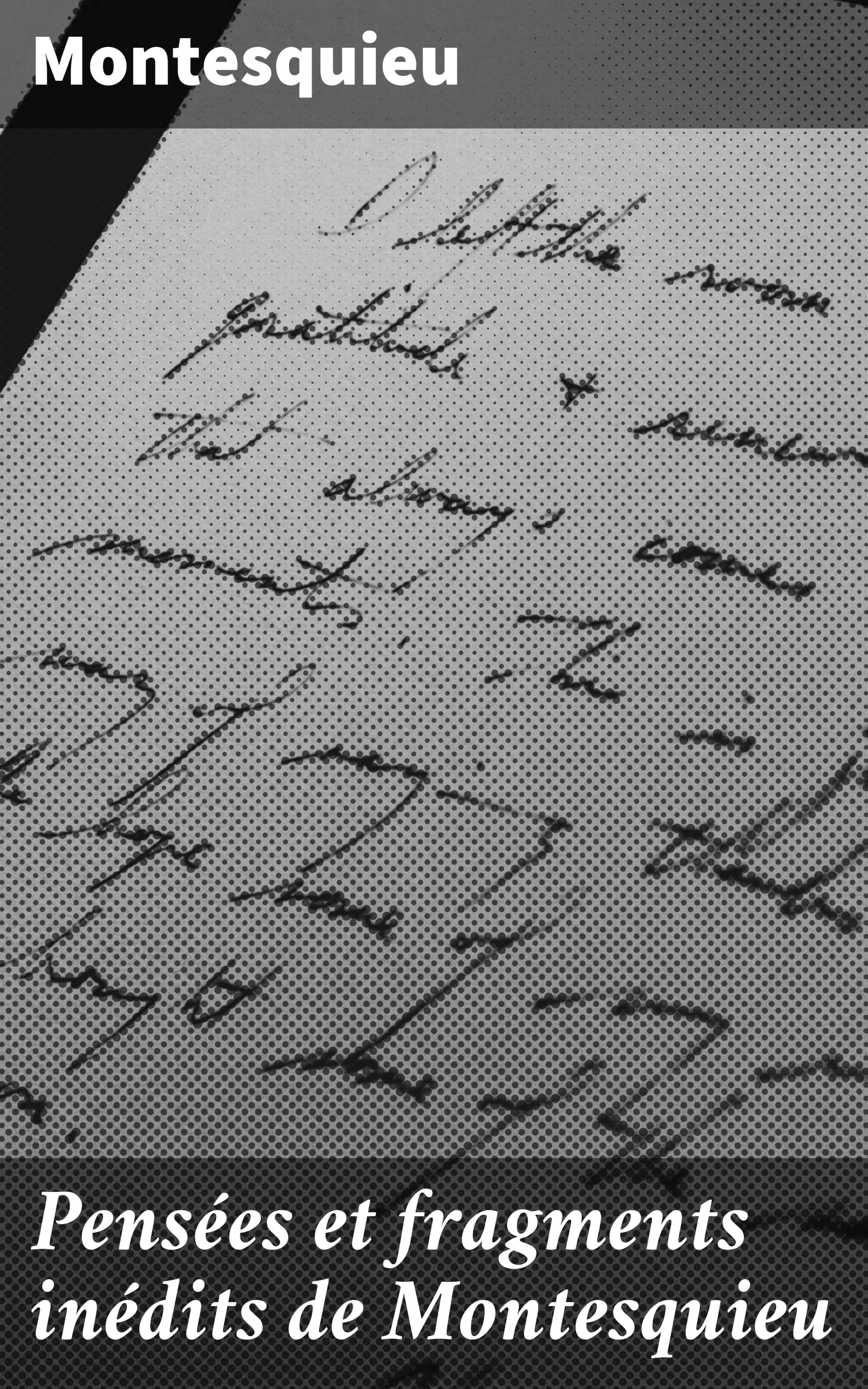 Обложка книги «Pensées et fragments inédits de Montesquieu»