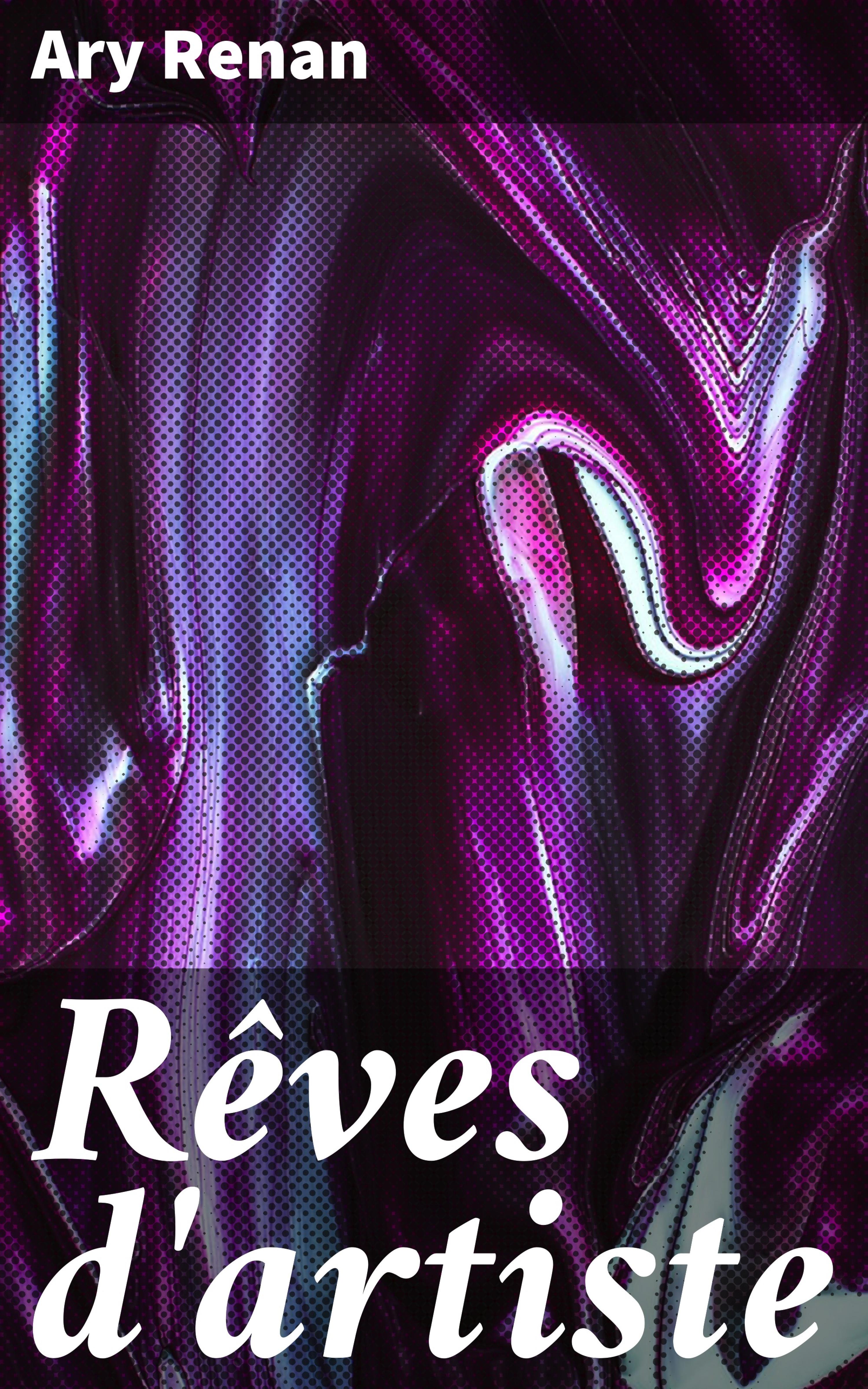 Обложка книги «Rêves d'artiste»