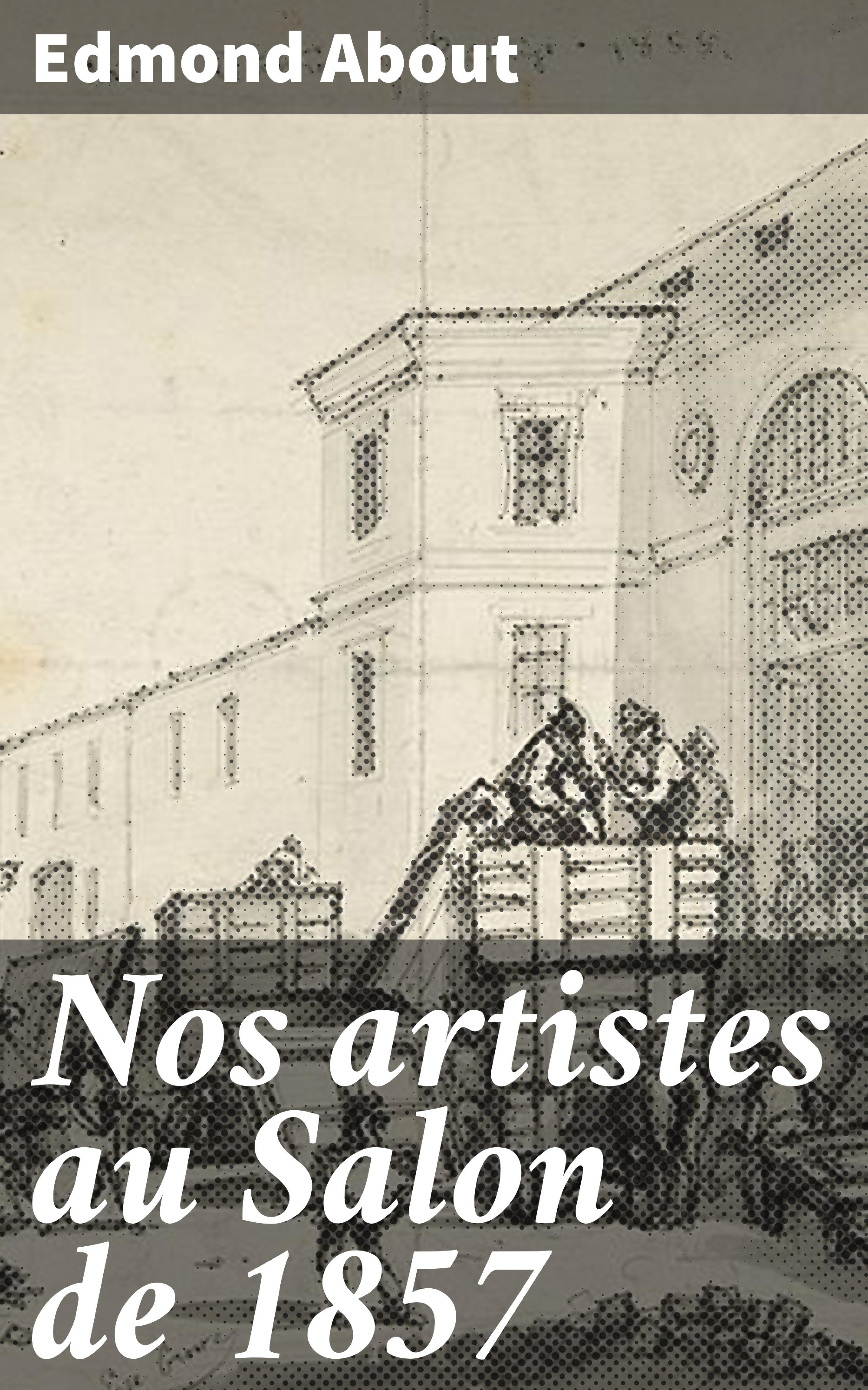 Обложка книги «Nos artistes au Salon de 1857»