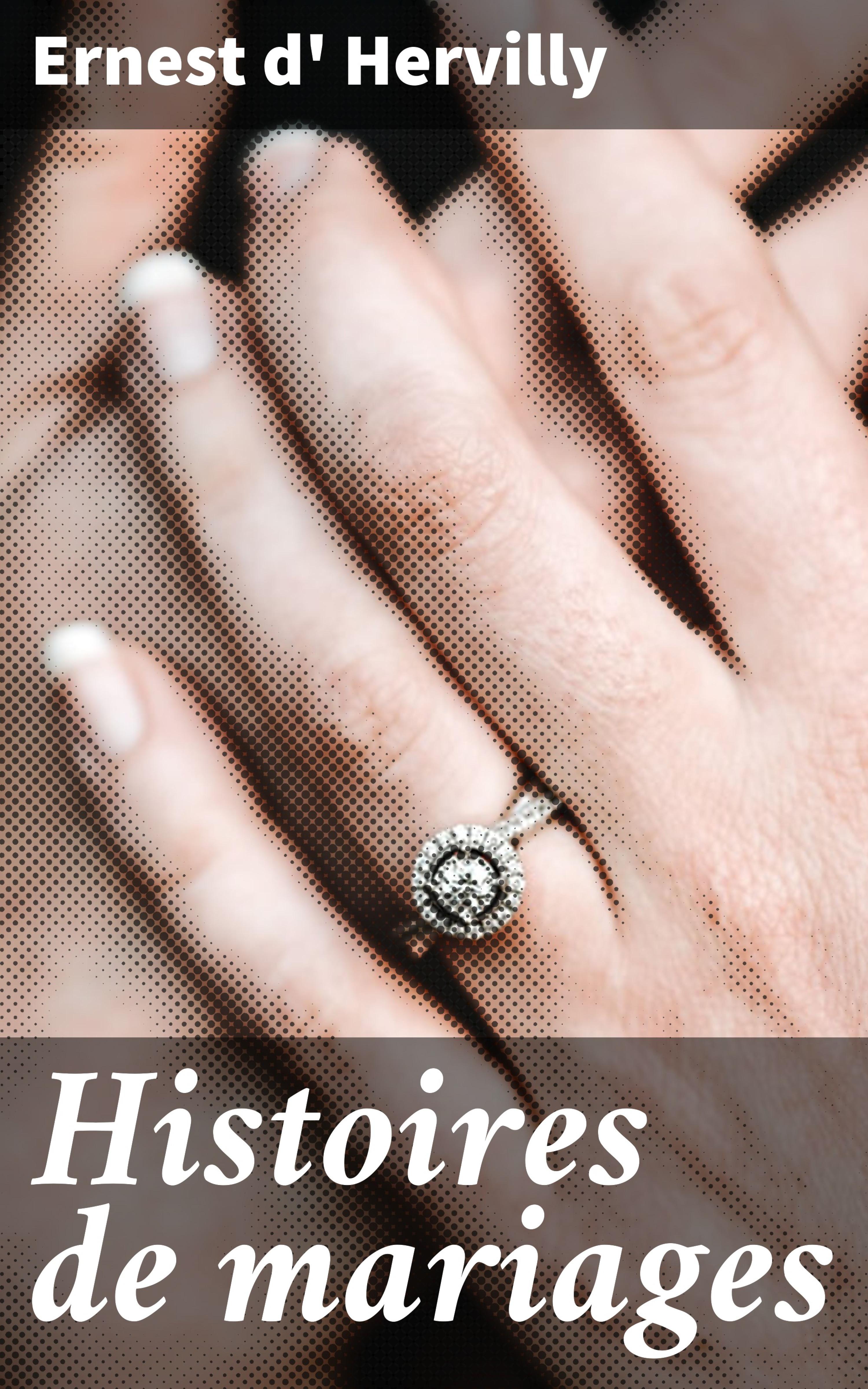 Обложка книги «Histoires de mariages»