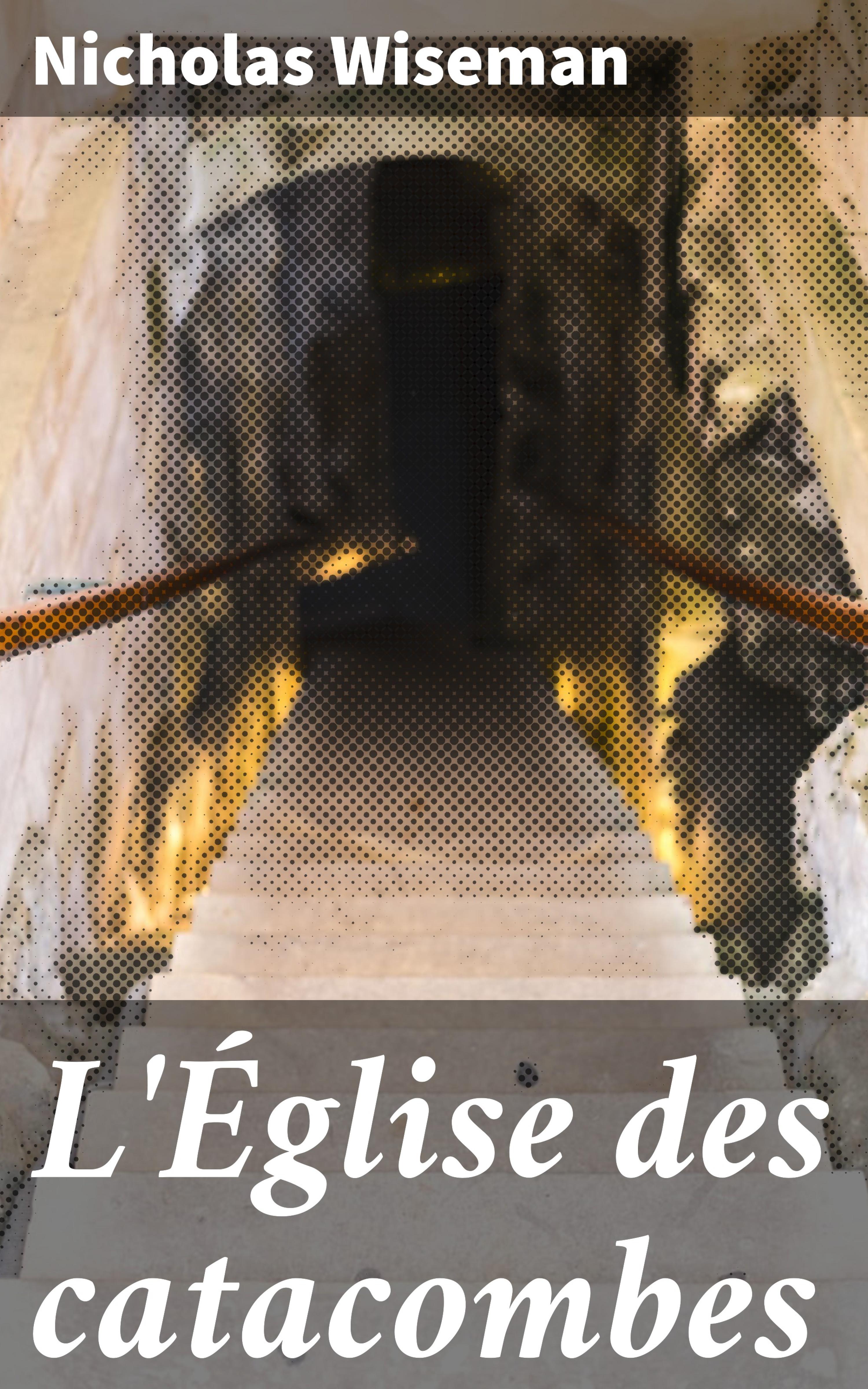 Обложка книги «L'Église des catacombes»