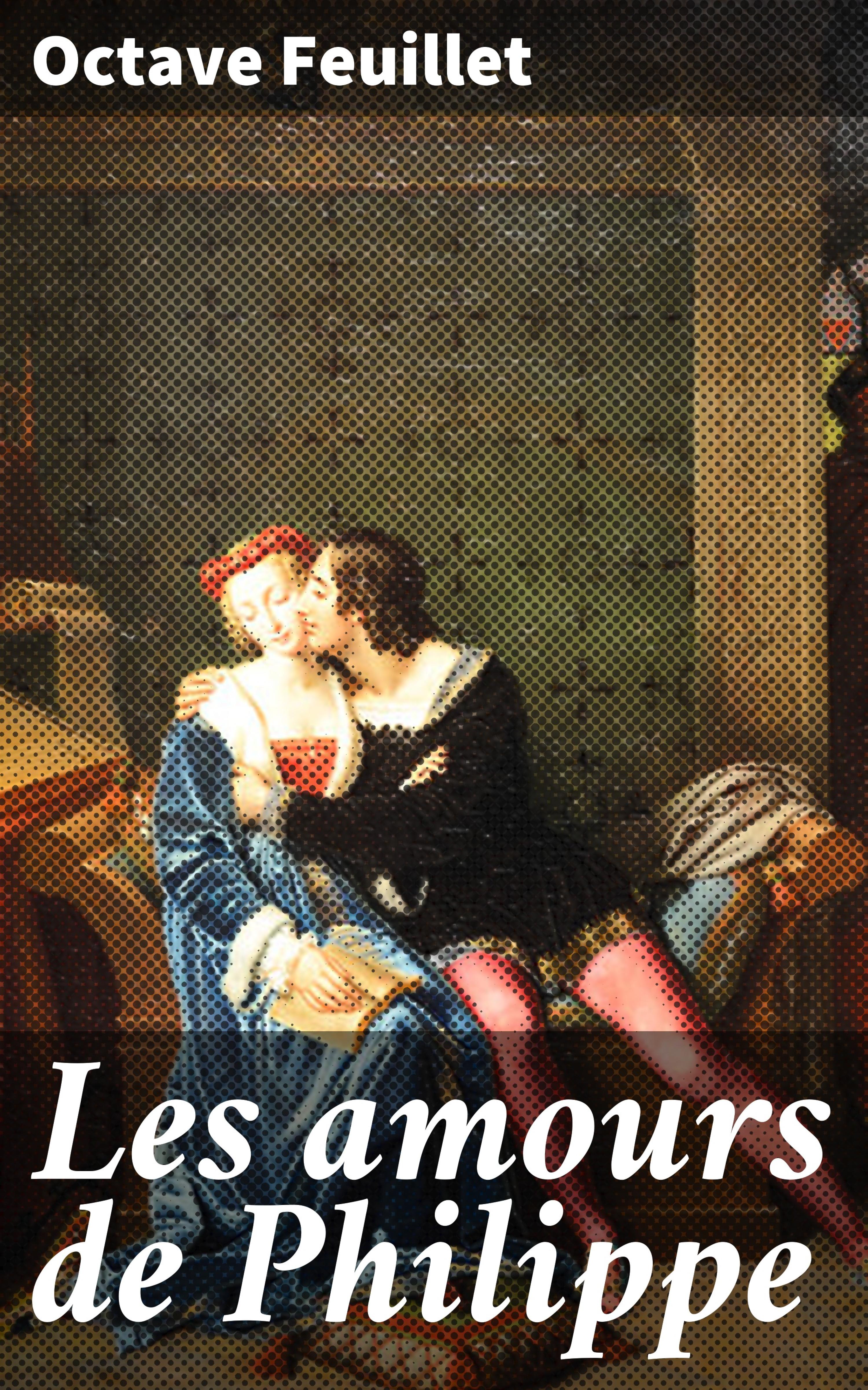 Обложка книги «Les amours de Philippe»