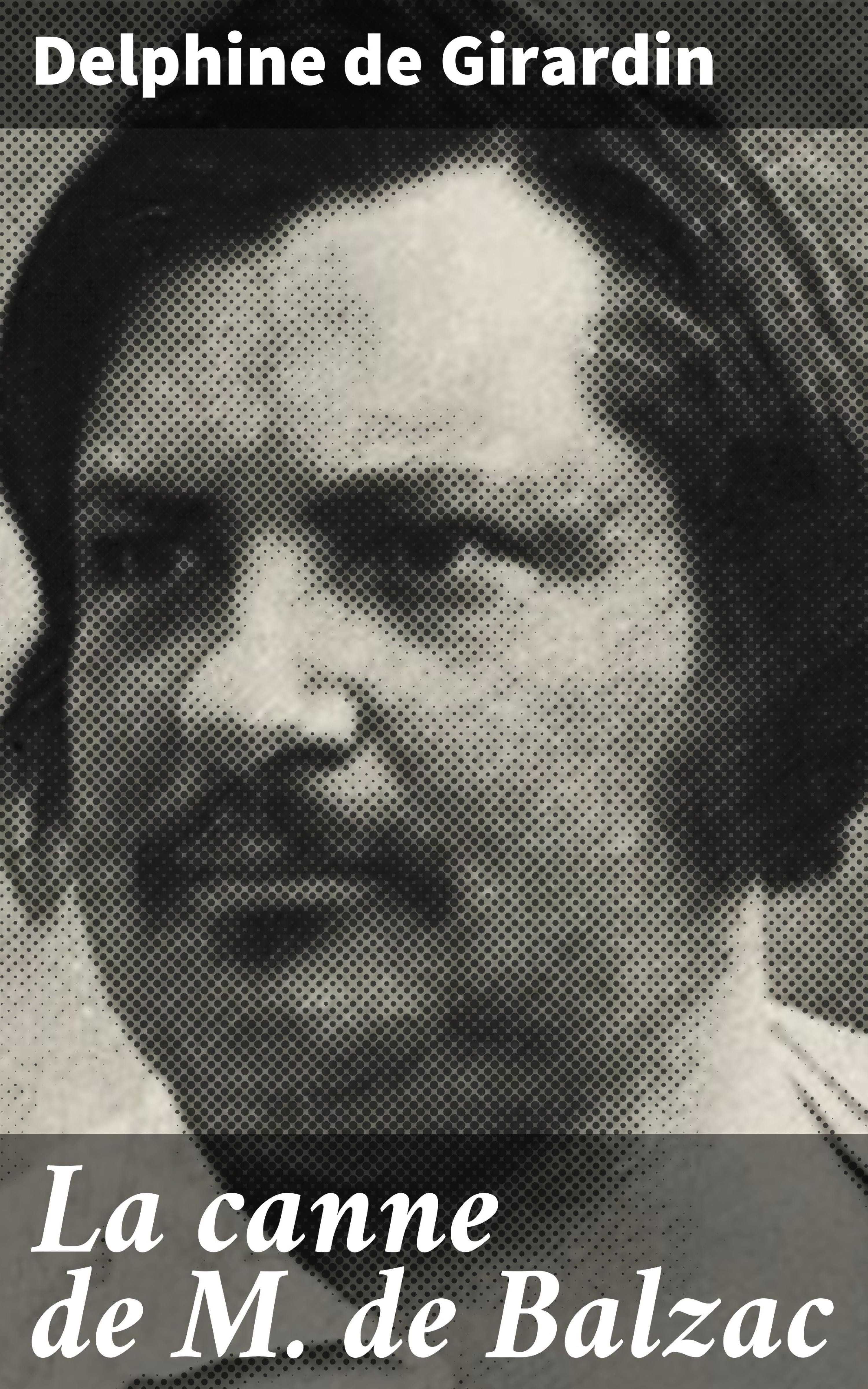Обложка книги «La canne de M. de Balzac»
