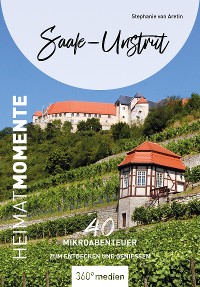 Обложка книги «Saale-Unstrut – HeimatMomente»