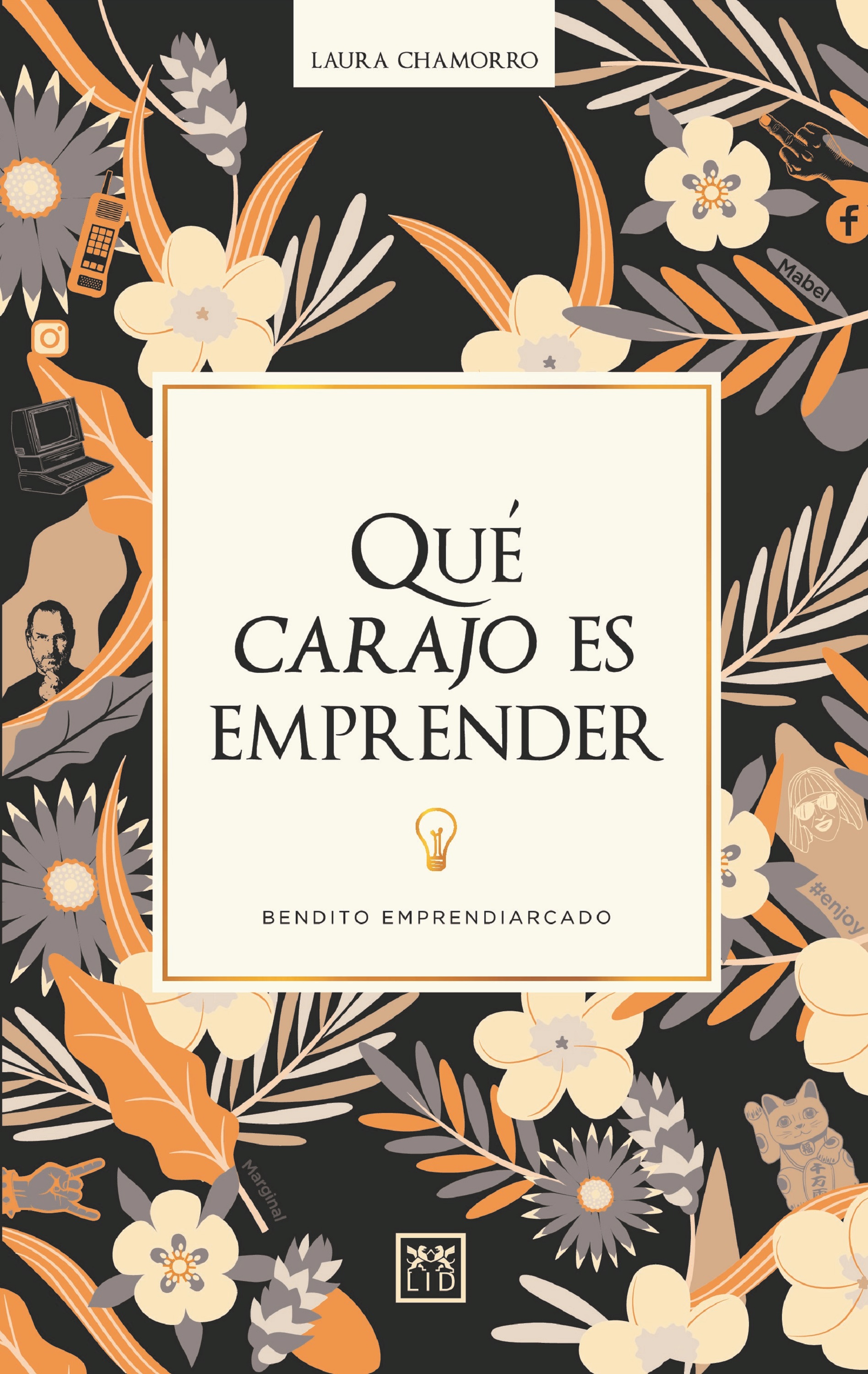 Обложка книги «Qué carajo es emprender»