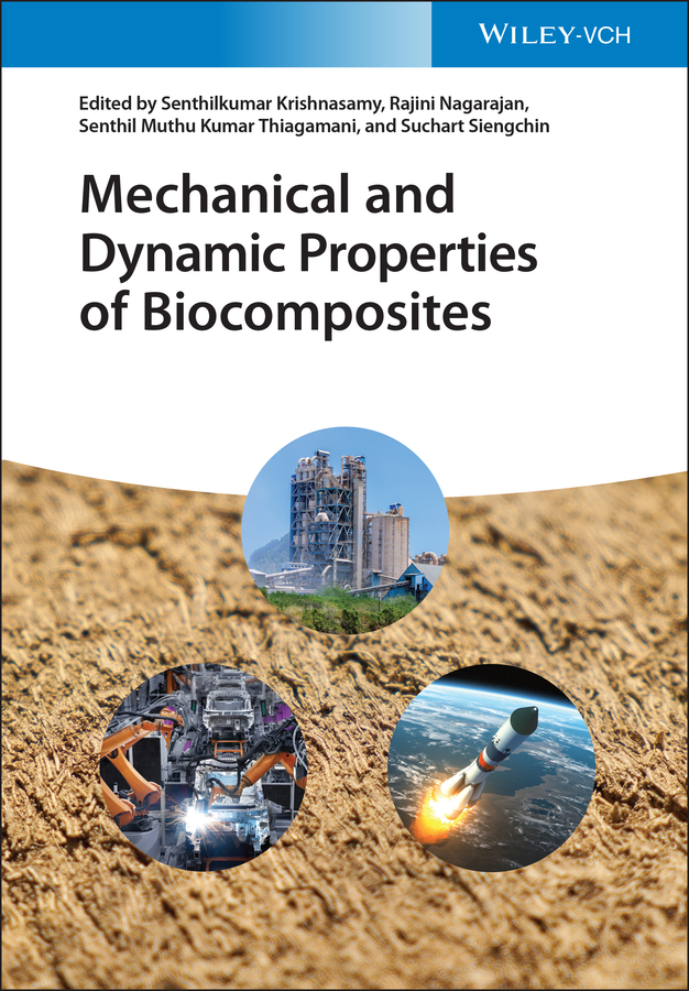 Обложка книги «Mechanical and Dynamic Properties of Biocomposites»