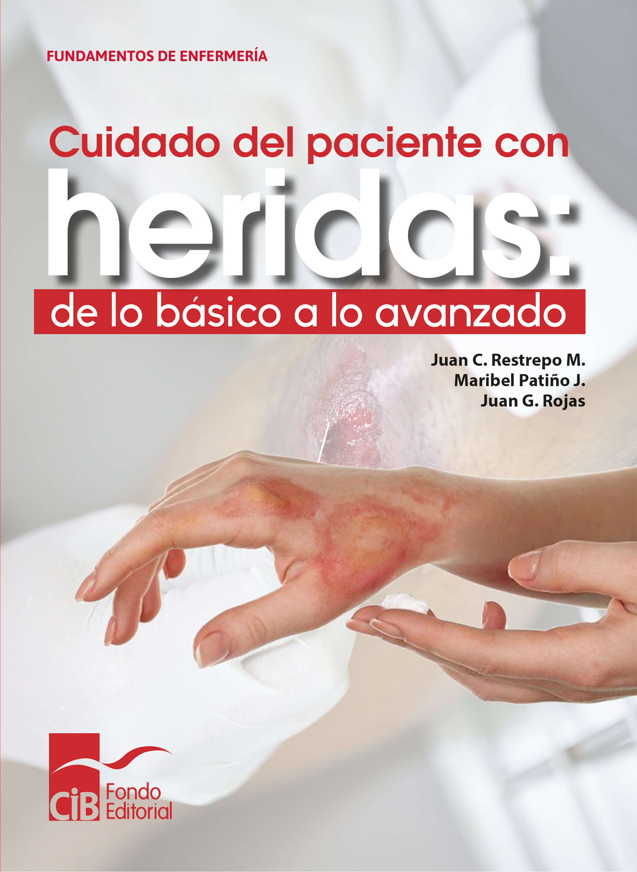 Обложка книги «Cuidado del paciente con heridas: de lo básico a lo avanzado»