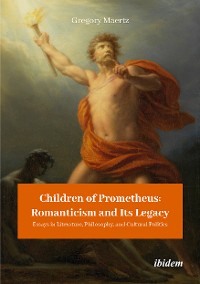 Обложка книги «Children of Prometheus: Romanticism and Its Legacy»