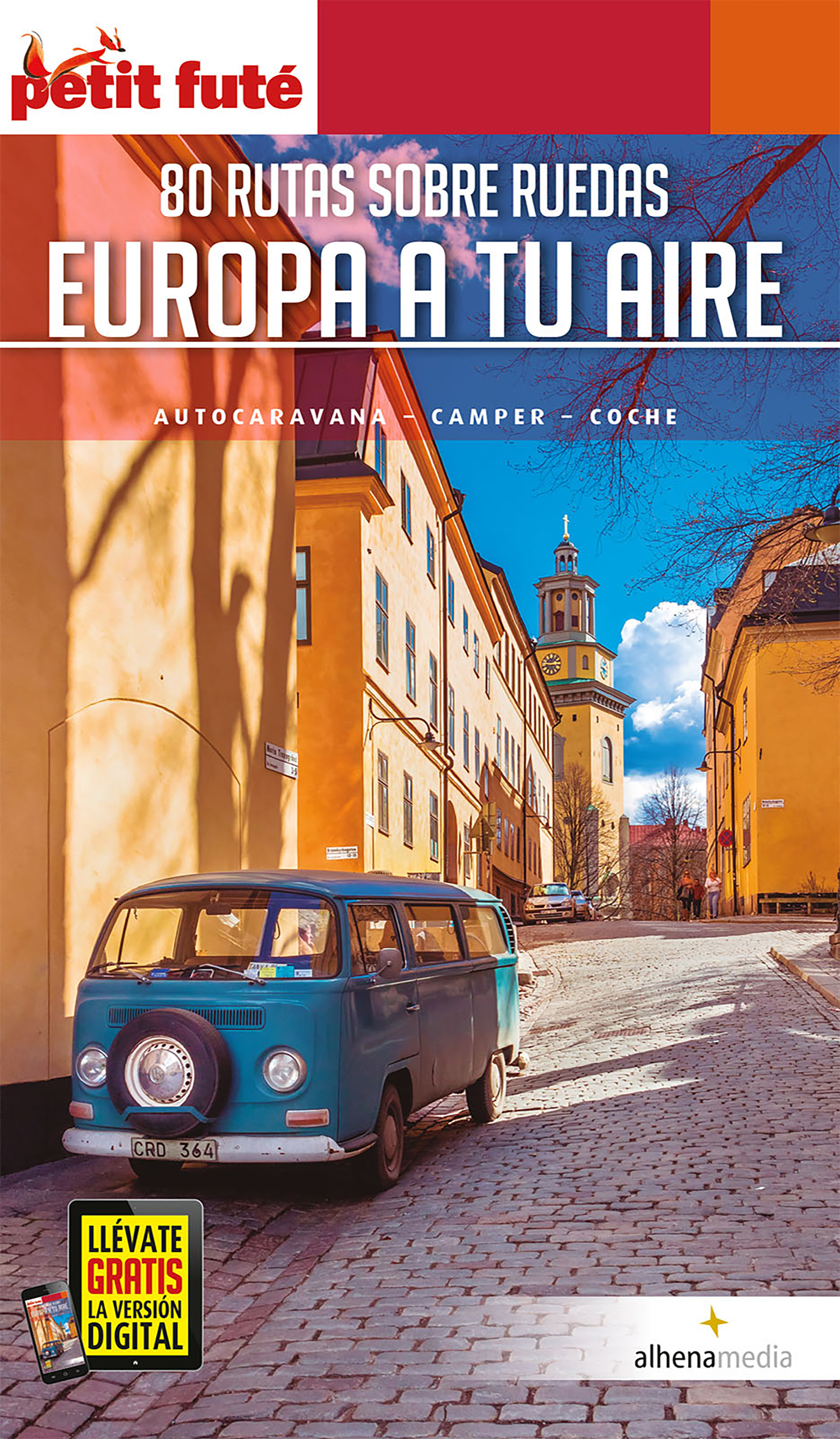 Обложка книги «Europa a tu aire. 80 rutas sobre ruedas»