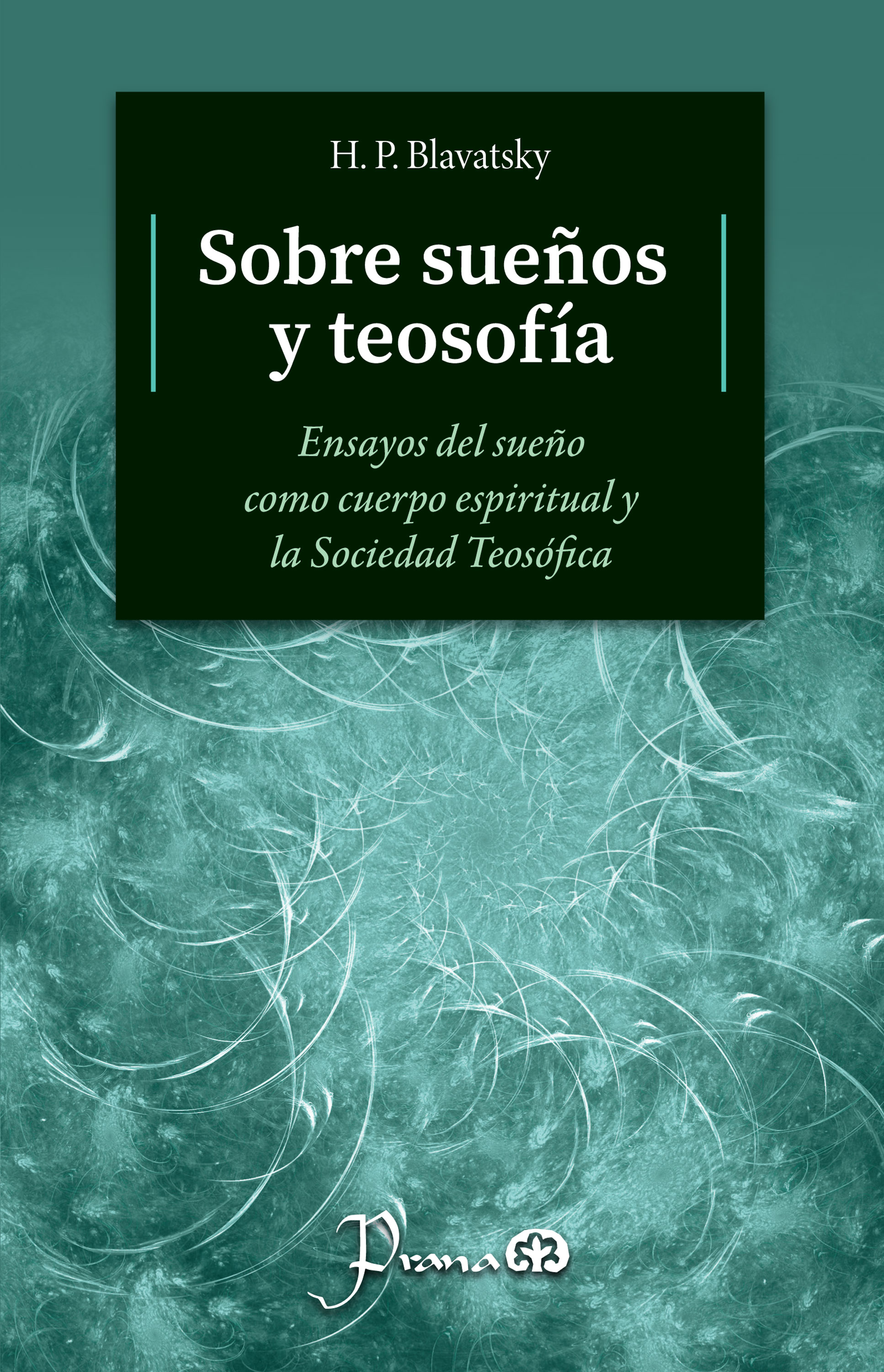 Обложка книги «Sobre sueños y teosofía»