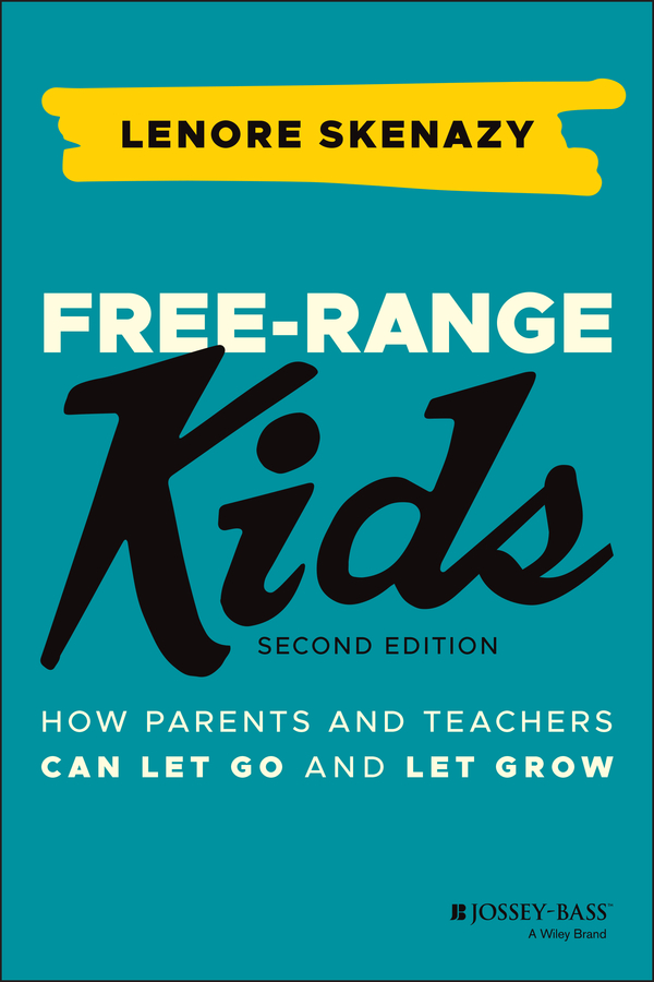 Обложка книги «Free-Range Kids»
