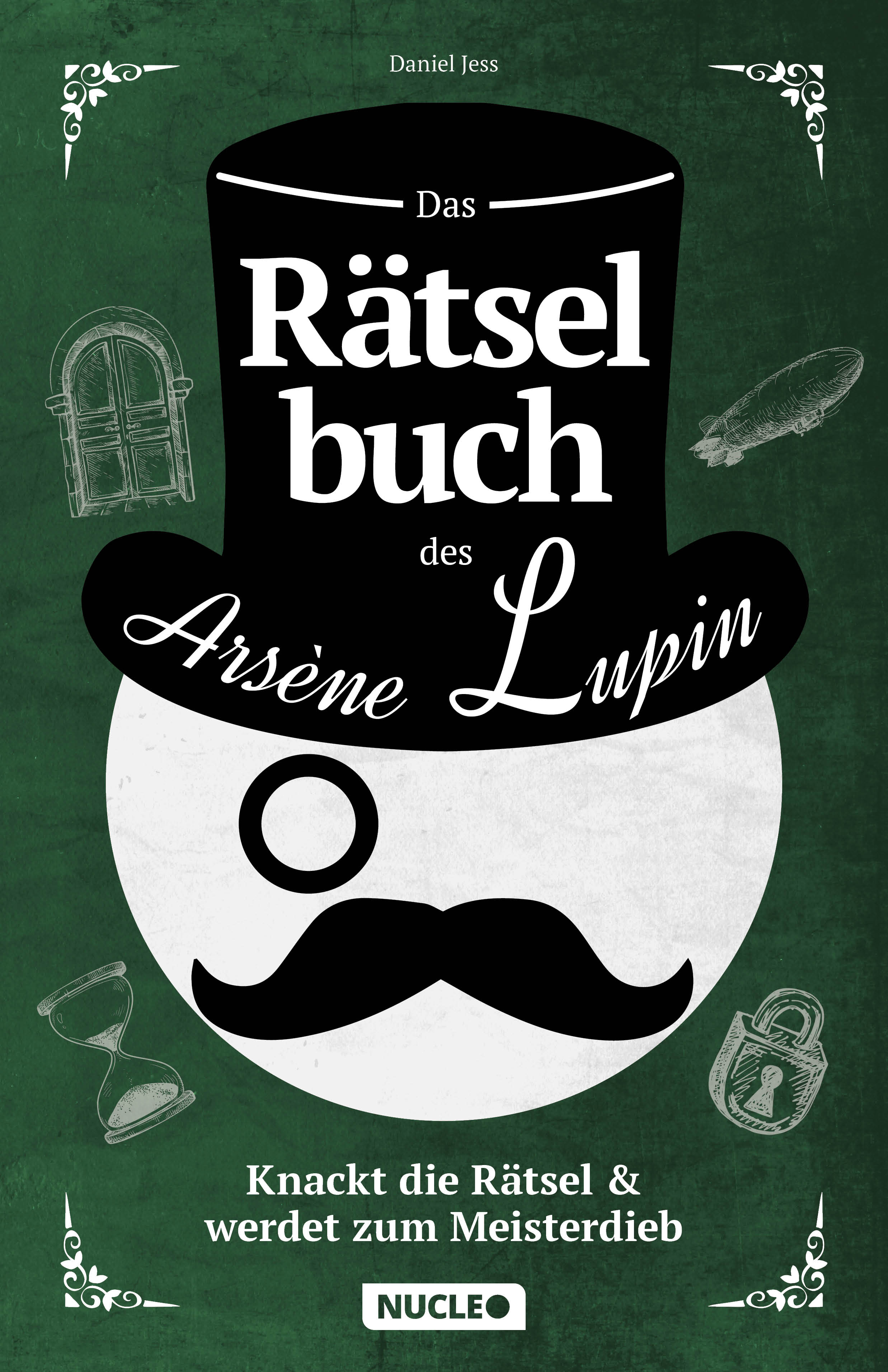 Обложка книги «Das Rätselbuch des Arsène Lupin: Knackt die Rätsel & werdet zum Meisterdieb»