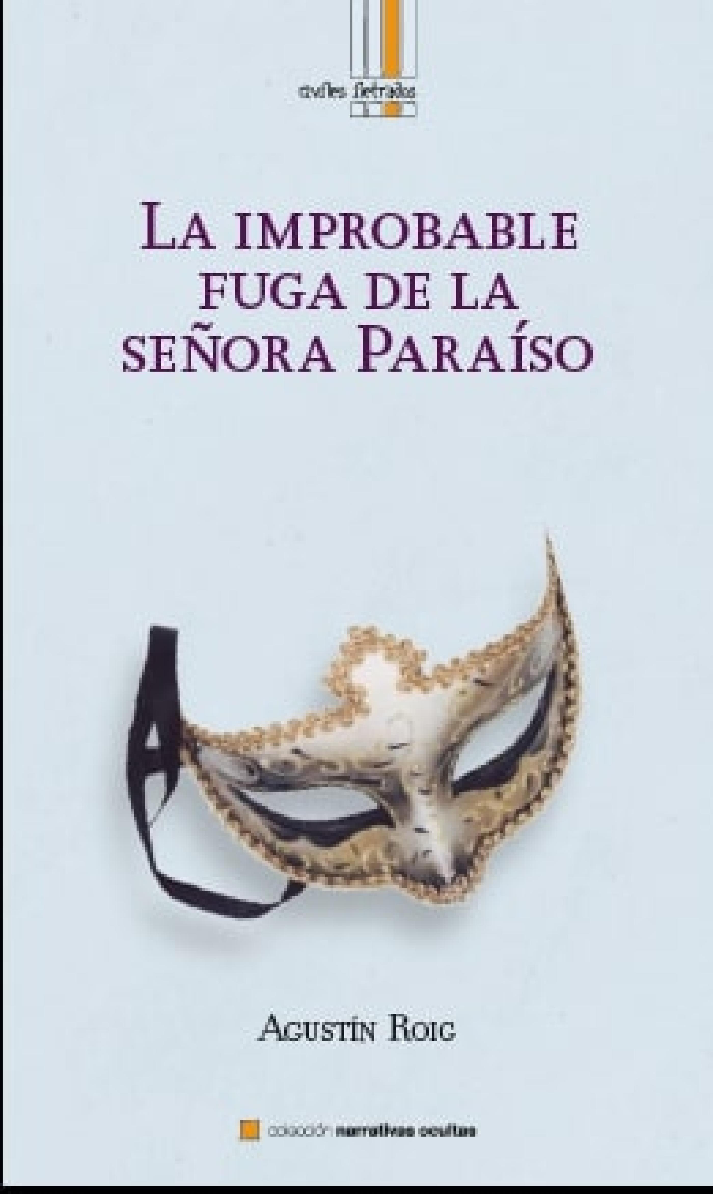 Обложка книги «La improbable fuga de la señora Paraíso»