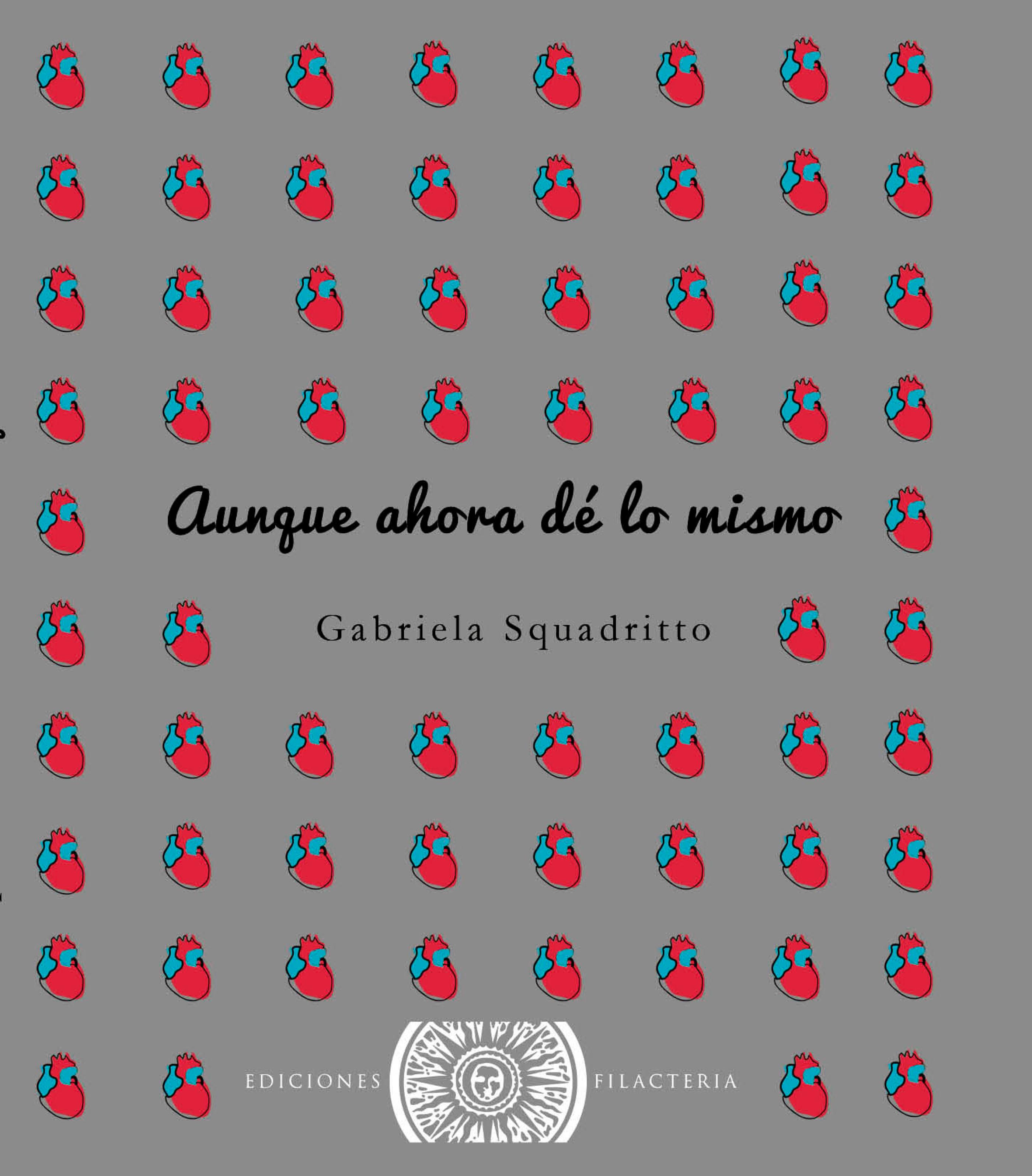 Обложка книги «Aunque ahora dé lo mismo»