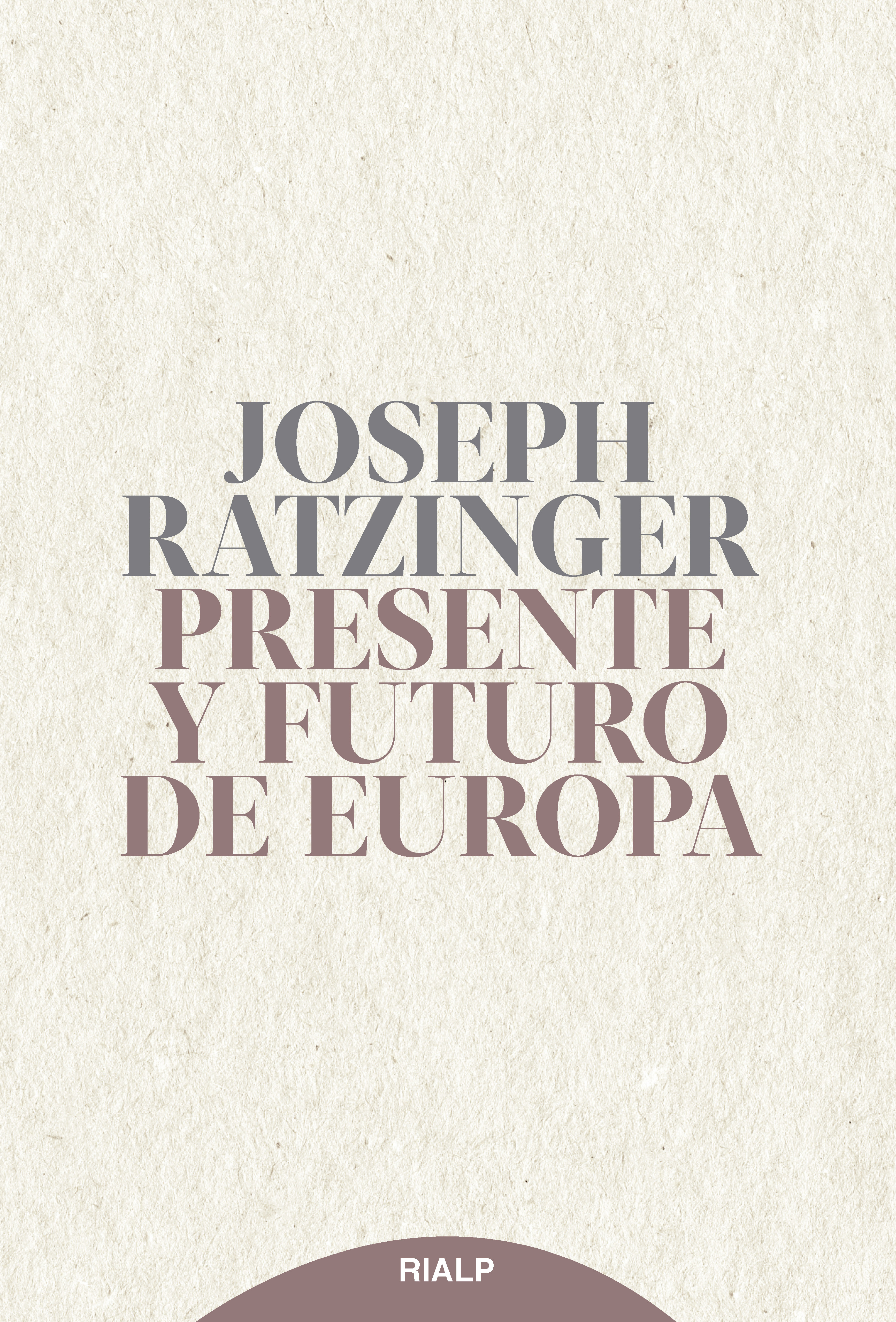 Обложка книги «Presente y futuro de Europa»