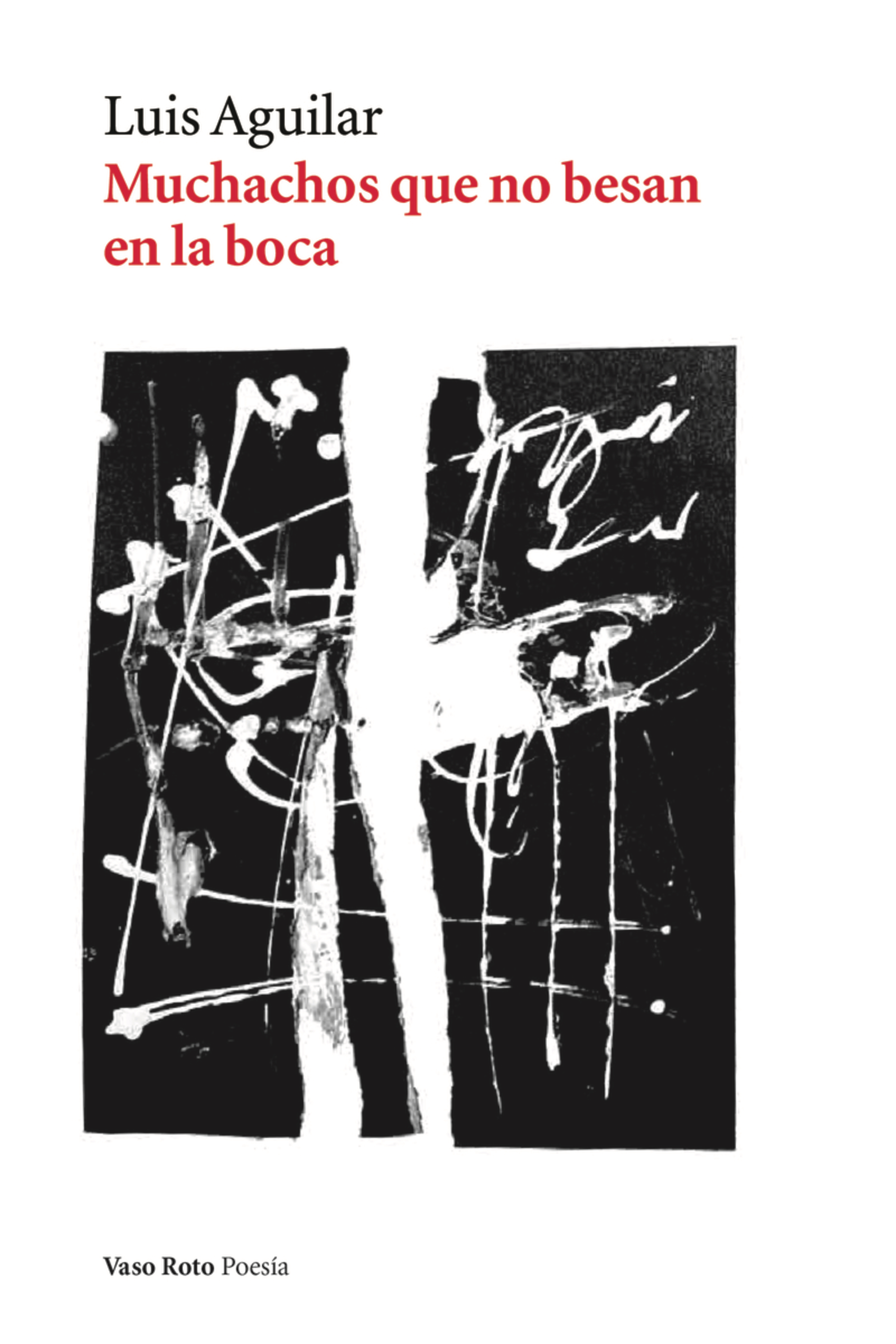 Обложка книги «Muchachos que no besan en la boca»