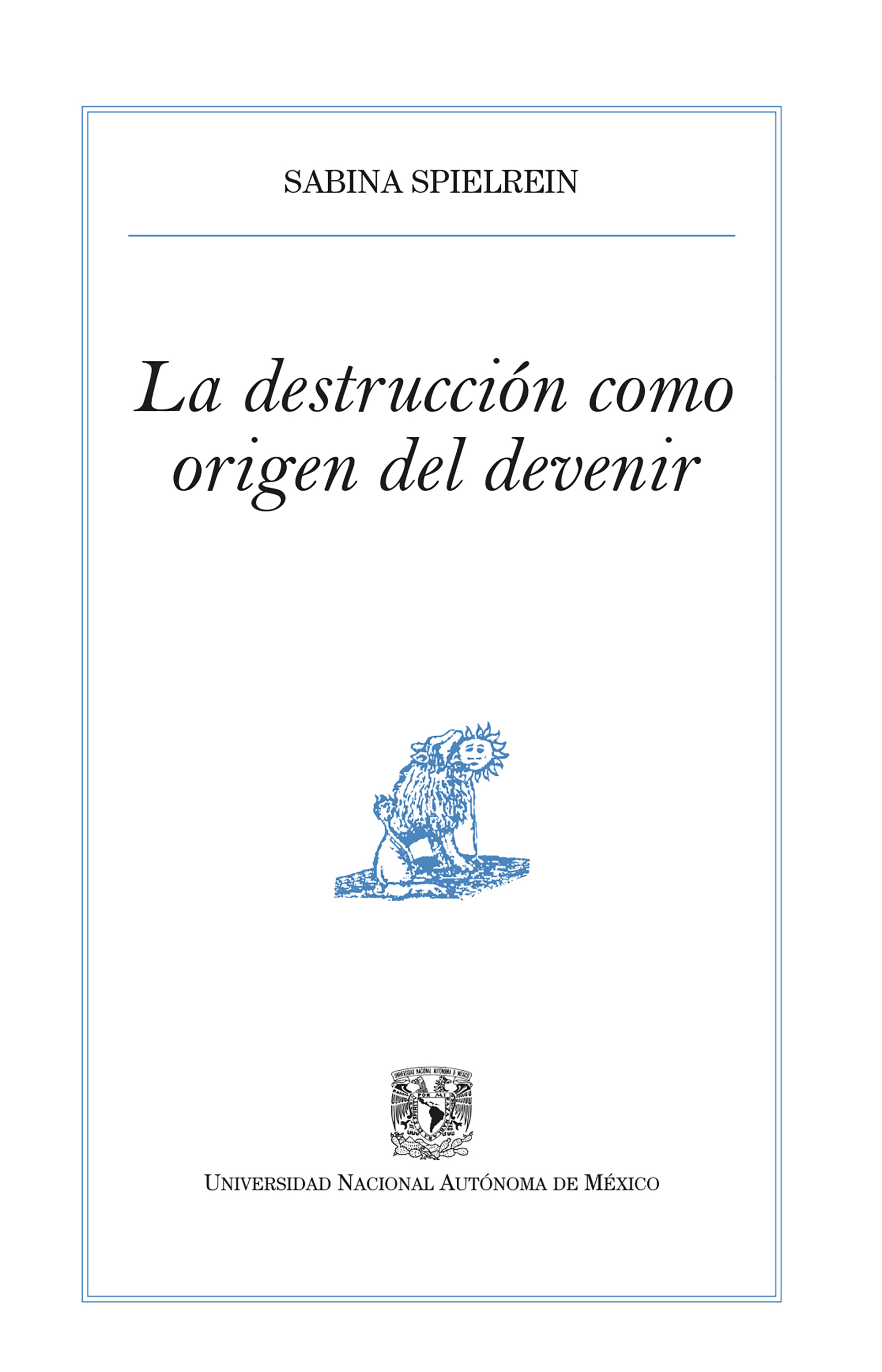 Обложка книги «La destrucción como origen del devenir»