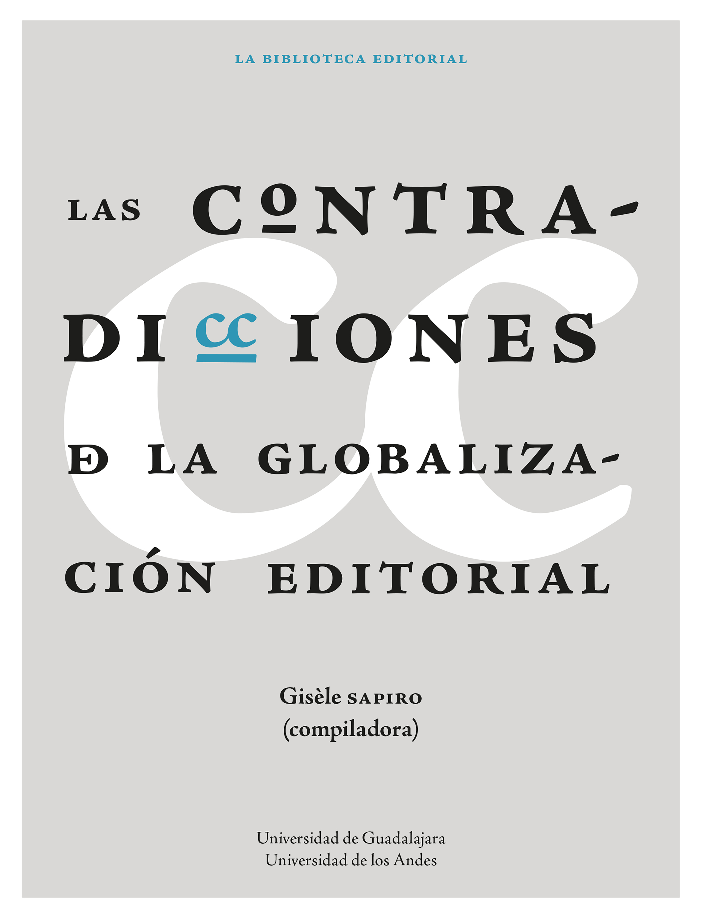 Обложка книги «Las contradicciones de la globalización editorial»