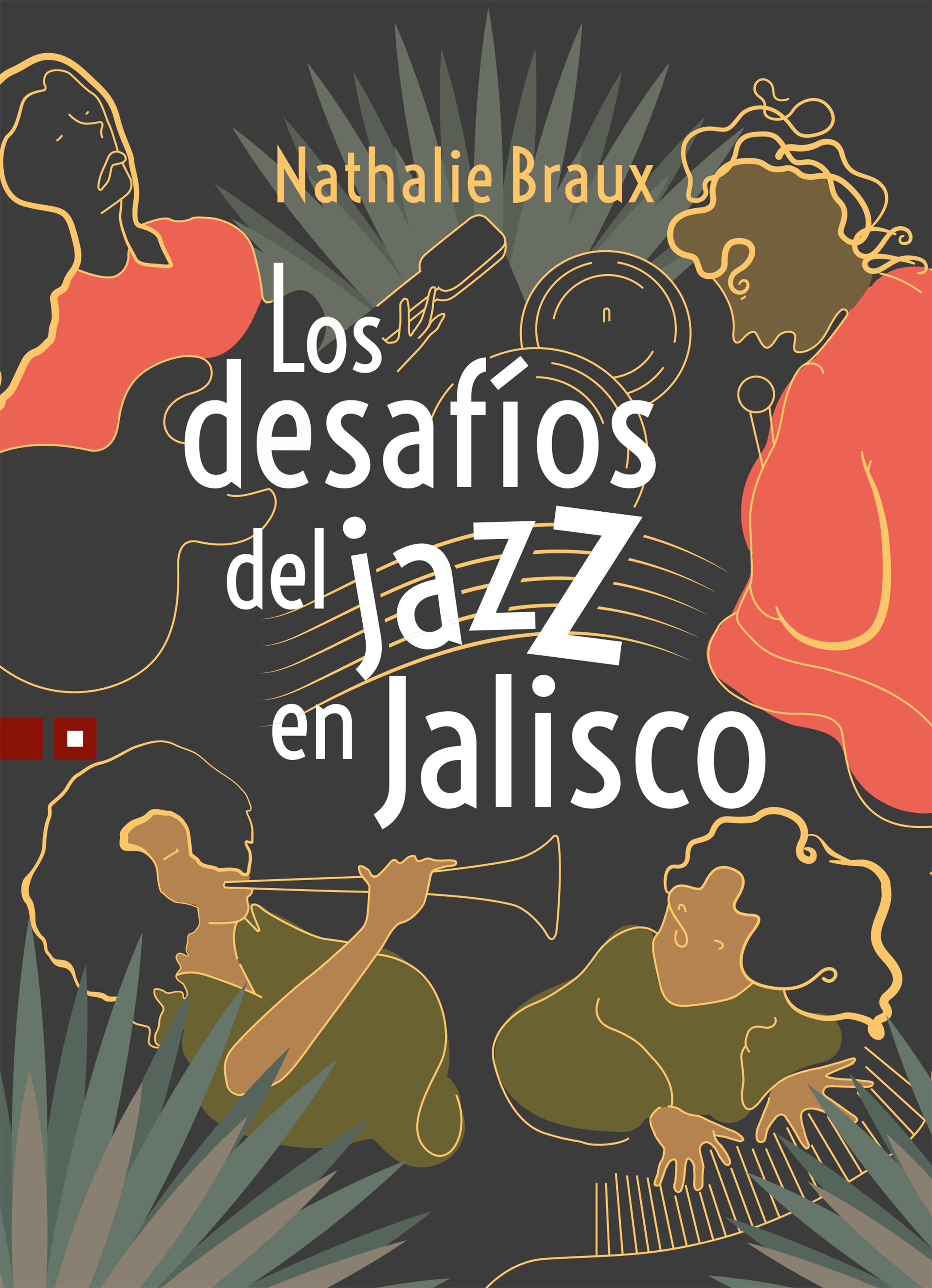 Обложка книги «Los desafíos del jazz en Jalisco»