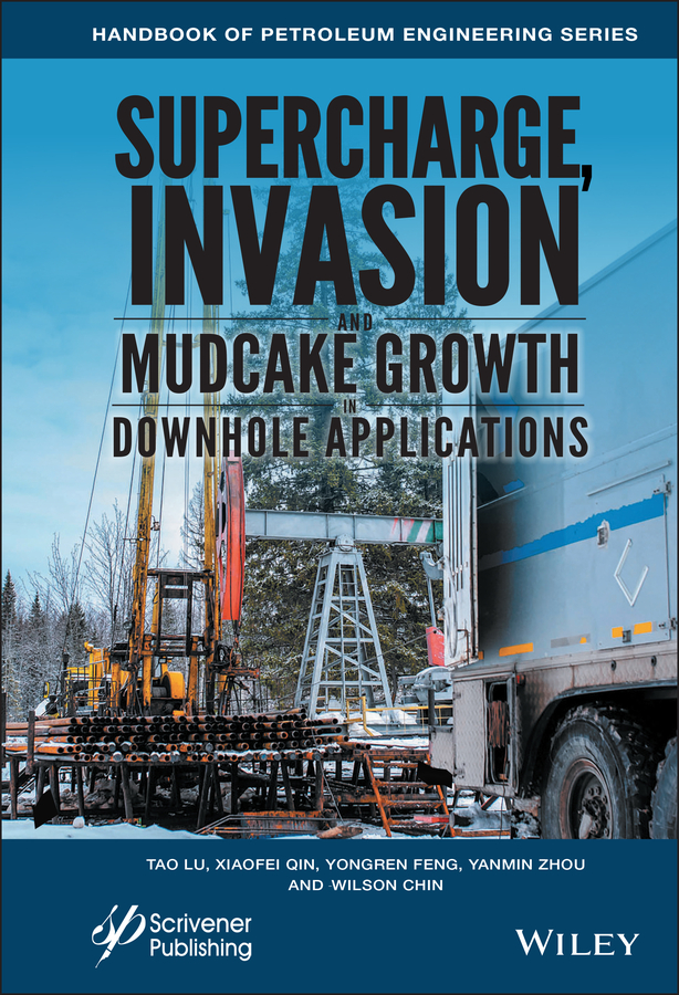 Обложка книги «Supercharge, Invasion, and Mudcake Growth in Downhole Applications»