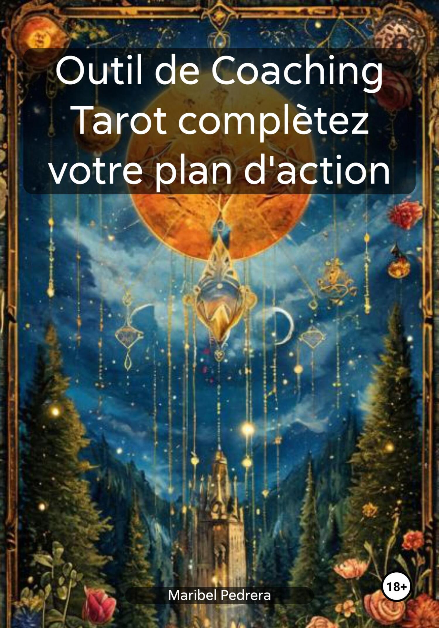 Обложка книги «Outil de Coaching Tarot complètez votre plan d'action»