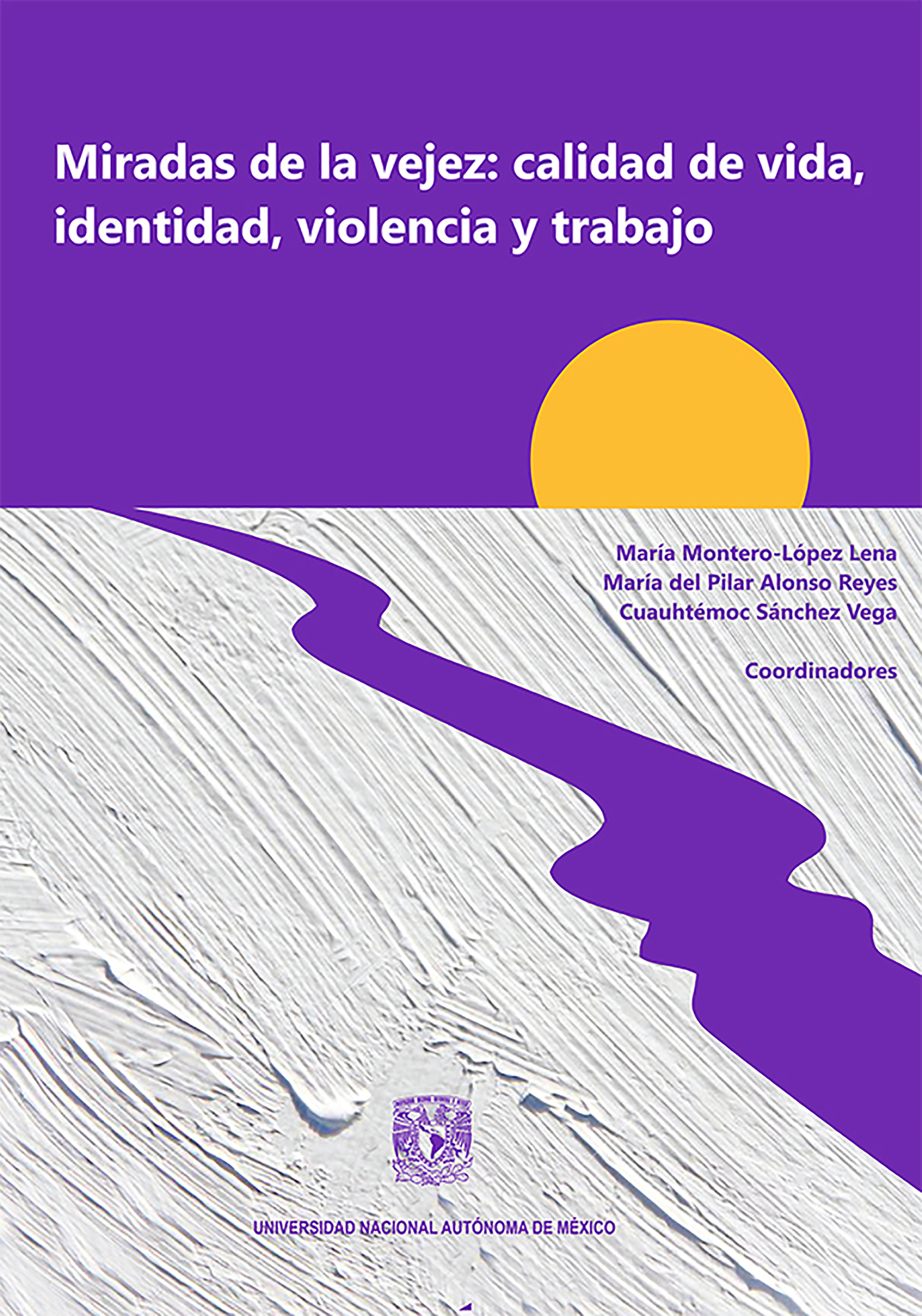 Обложка книги «Miradas de la vejez: calidad de vida, identidad, violencia y trabajo»
